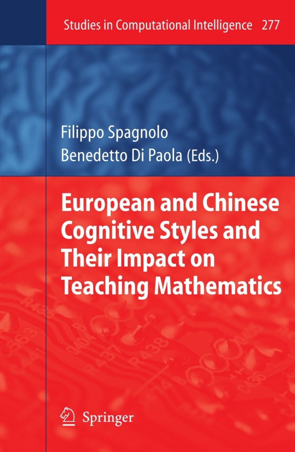 European and Chinese Cognitive Styles and their Impact on Teaching Mathematics 1st Edition