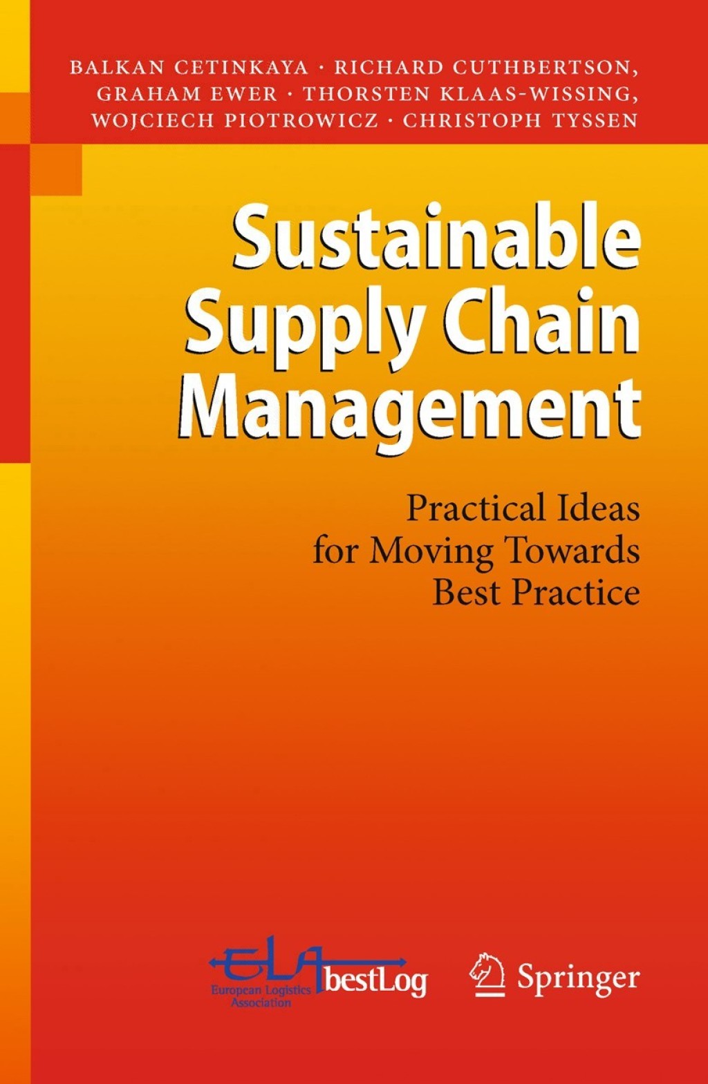 Sustainable Supply Chain Management Practical Ideas for Moving Towards Best Practice 