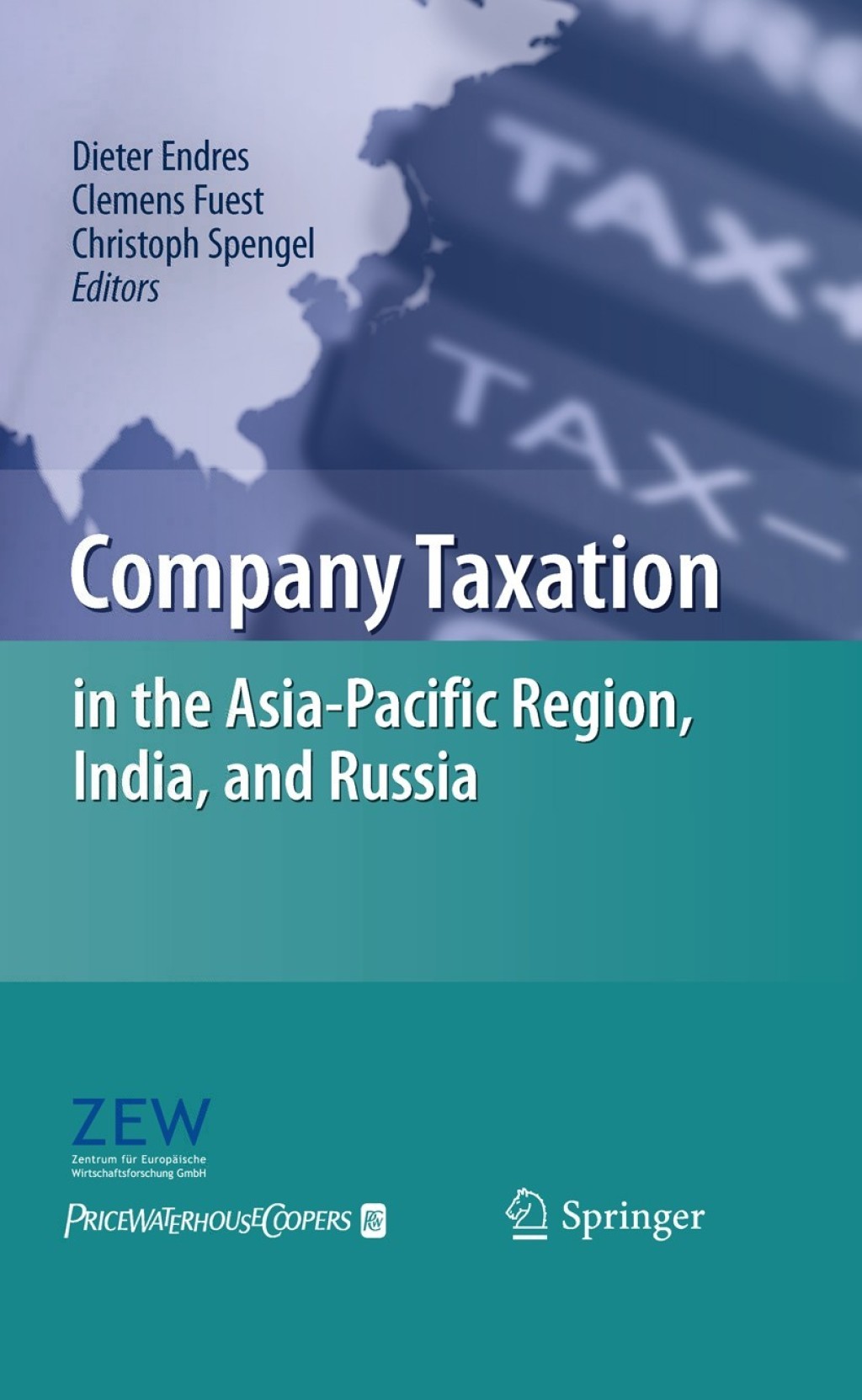 Company Taxation in the Asia-Pacific Region, India, and Russia 1st Edition
