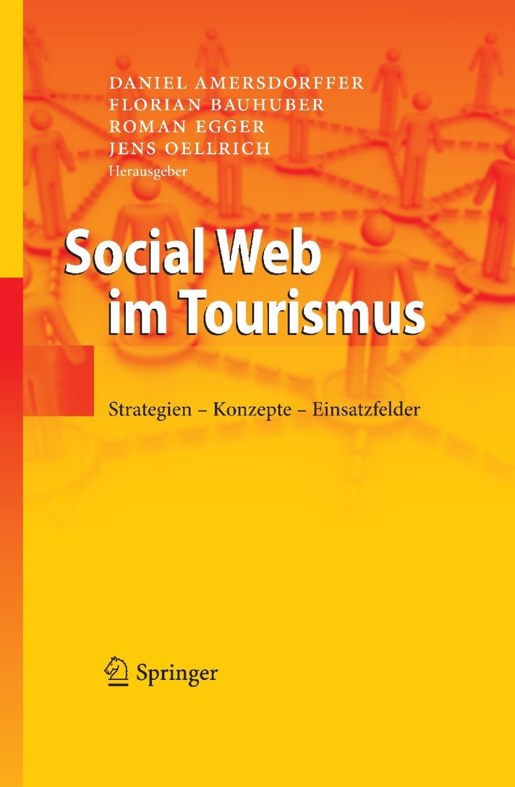 Social Web im Tourismus Strategien - Konzepte - Einsatzfelder 1st Edition
