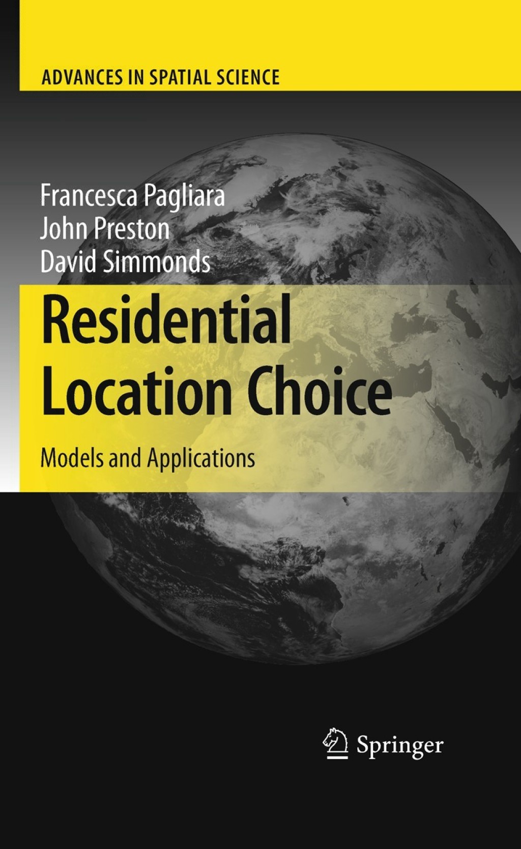 Residential Location Choice Models and Applications 1st Edition