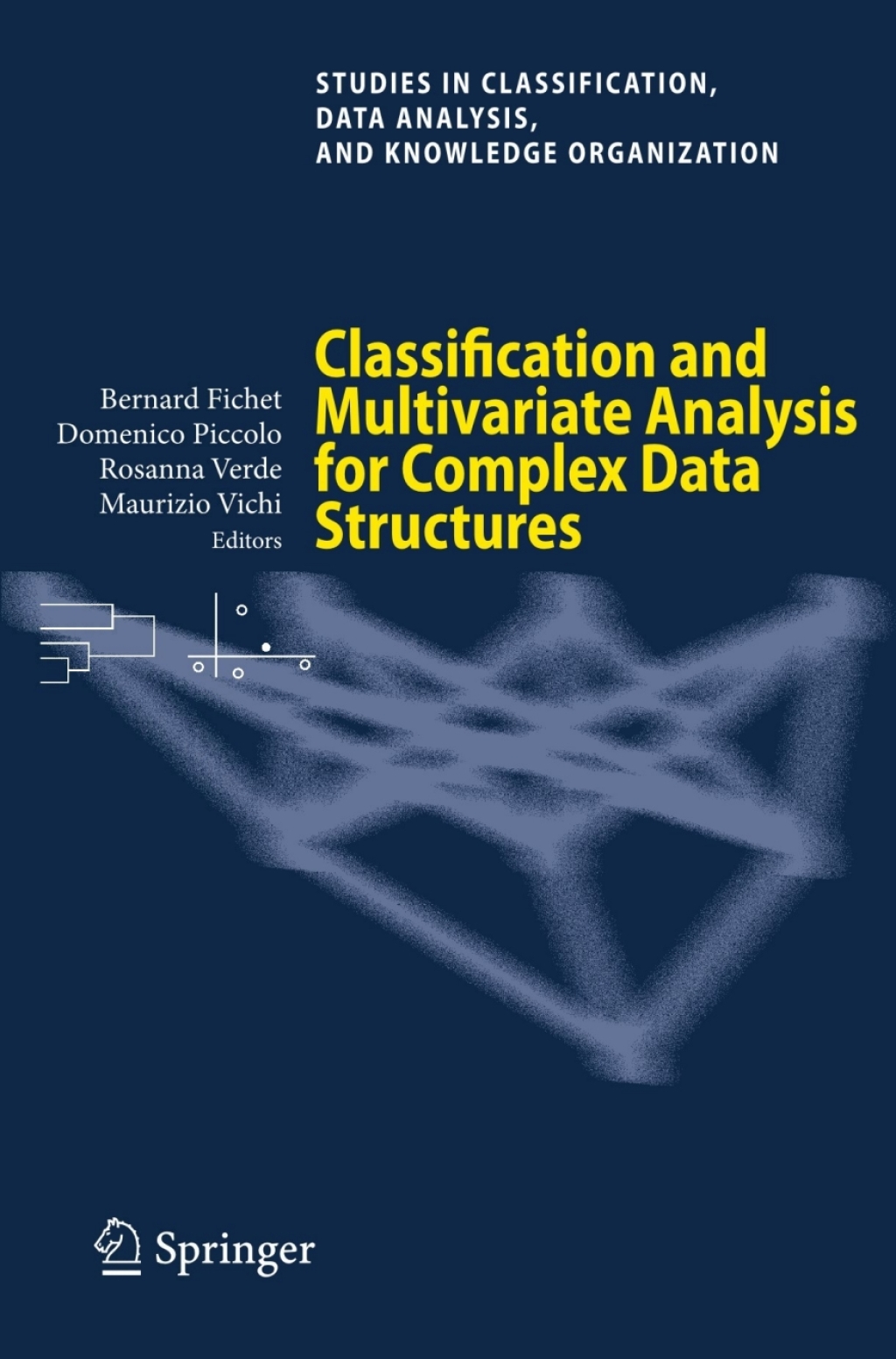 Classification and Multivariate Analysis for Complex Data Structures 1st Edition