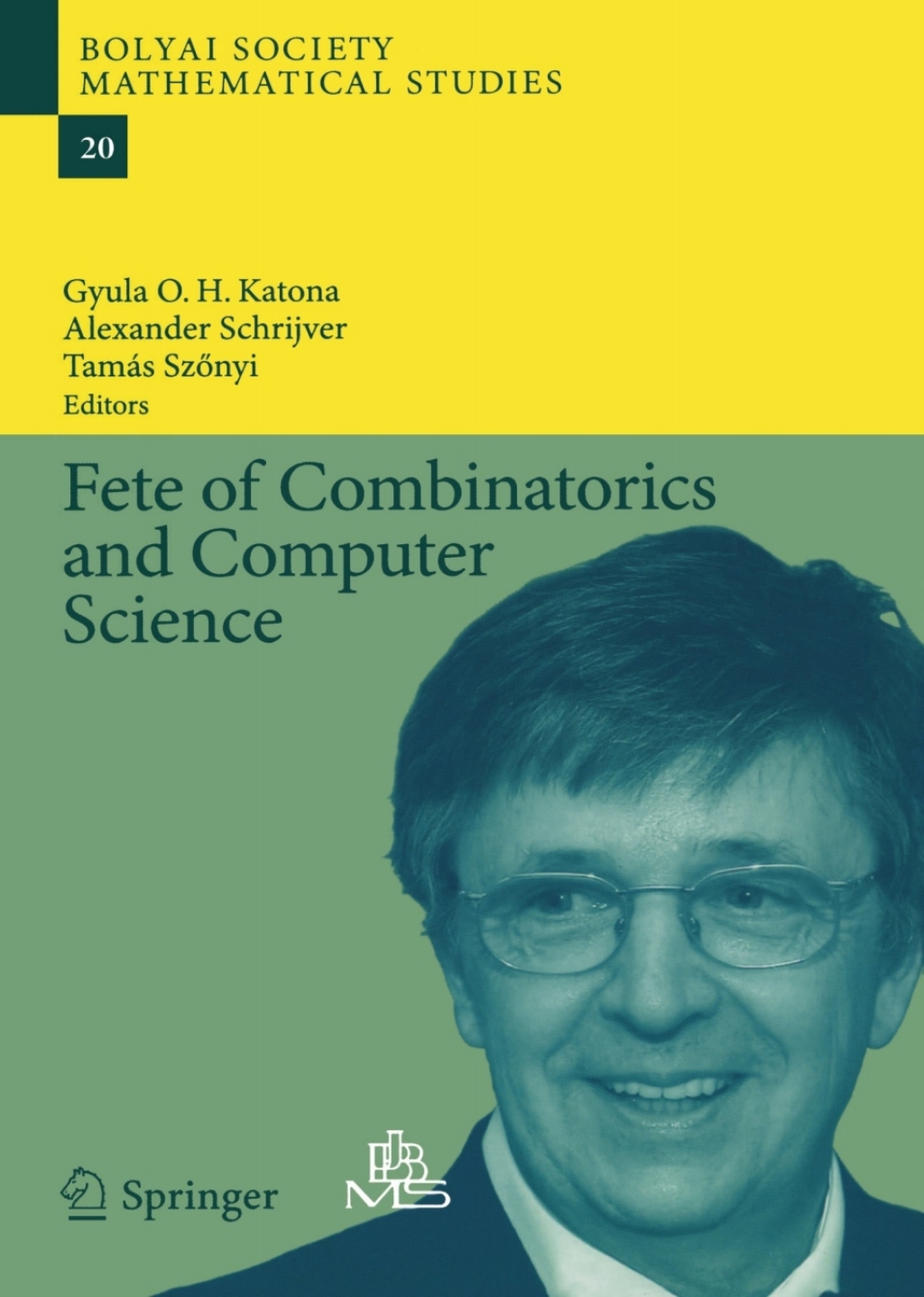 Fete of Combinatorics and Computer Science 1st Edition