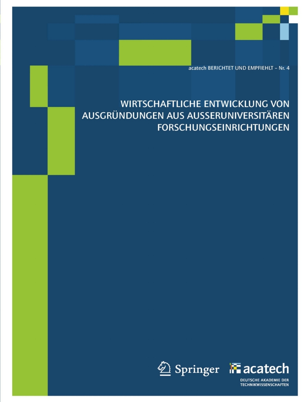 Wirtschaftliche Entwicklung von AusgrÃ¢â‚¬Å¡ÃƒÂ ÃƒÂ¶Ã‚Â¬Ã¢Ë†Â«ndungen aus auÃ¢â‚¬Å¡ÃƒÂ ÃƒÂ¶Ã¢Ë†Å¡Ã‚ÂºeruniversitÃ¢â‚¬Å¡ÃƒÂ ÃƒÂ¶Ã‚Â¬ÃƒÅ¸ren Forschungseinrichtungen 1st Edition