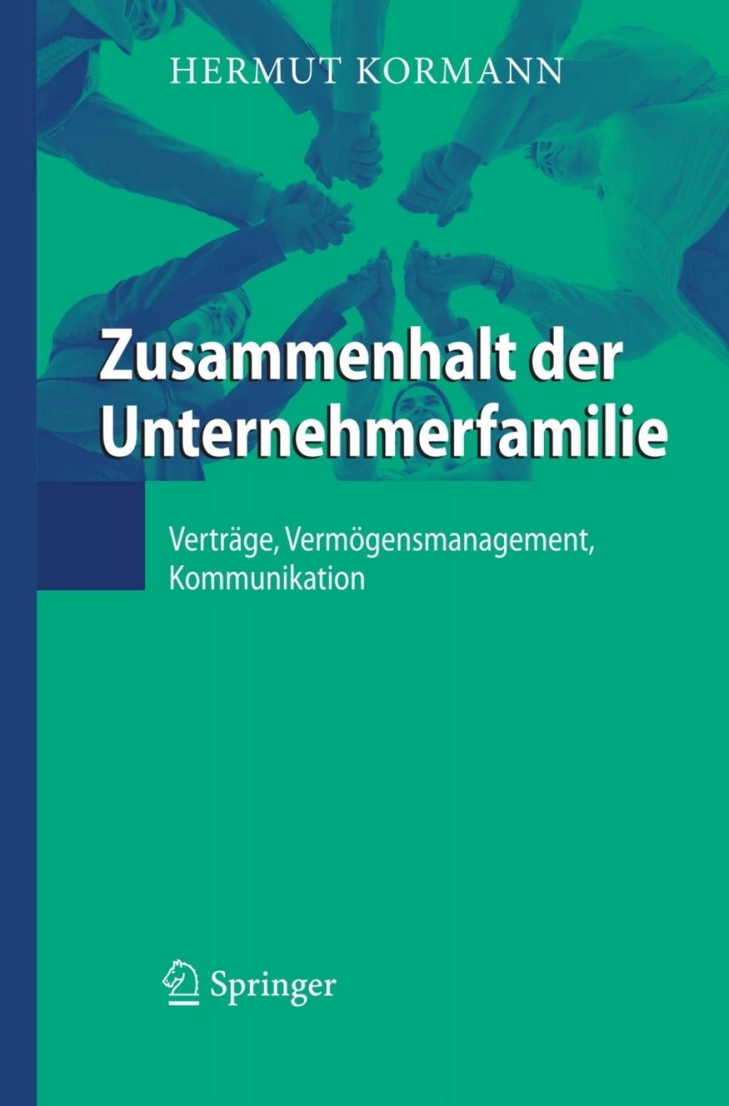 Zusammenhalt der Unternehmerfamilie VertrÃ¢â‚¬Å¡ÃƒÂ ÃƒÂ¶Ã‚Â¬ÃƒÅ¸ge, VermÃ¢â‚¬Å¡ÃƒÂ ÃƒÂ¶Ã¢â‚¬Å¡ÃƒÂ Ãƒâ€¡gensmanagement, Kommunikation 