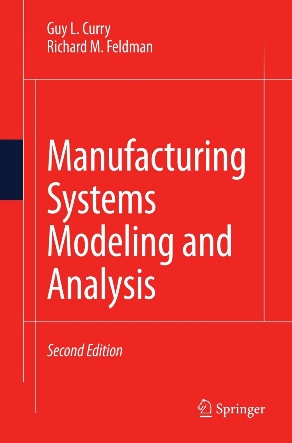 Manufacturing Systems Modeling and Analysis 2nd Edition