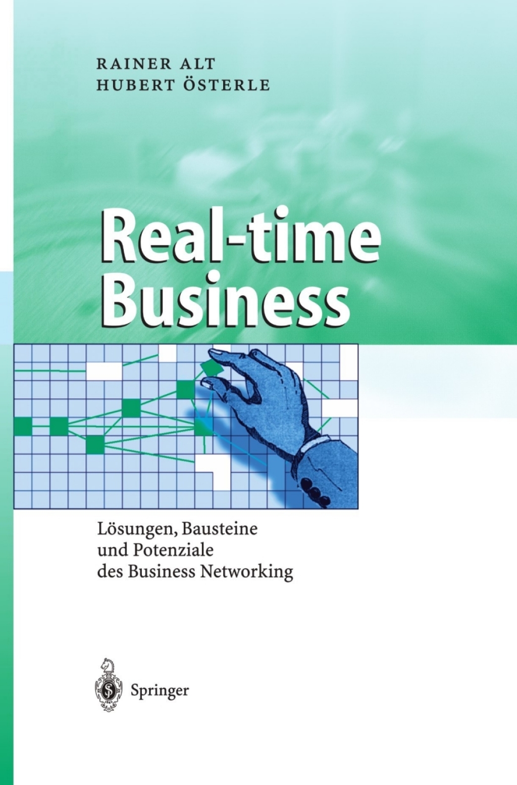 Real-time Business LÃ¢â‚¬Å¡ÃƒÂ ÃƒÂ¶Ã¢â‚¬Å¡ÃƒÂ Ãƒâ€¡sungen, Bausteine und Potenziale des Business Networking 