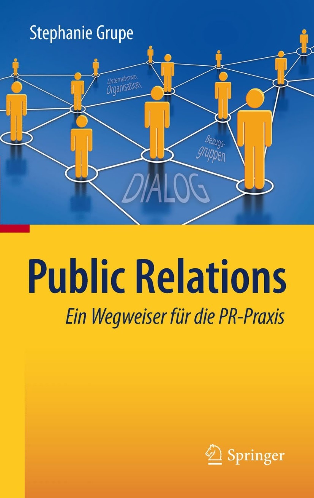 Public Relations Ein Wegweiser fÃ¢â‚¬Å¡ÃƒÂ ÃƒÂ¶Ã‚Â¬Ã¢Ë†Â«r die PR-Praxis 