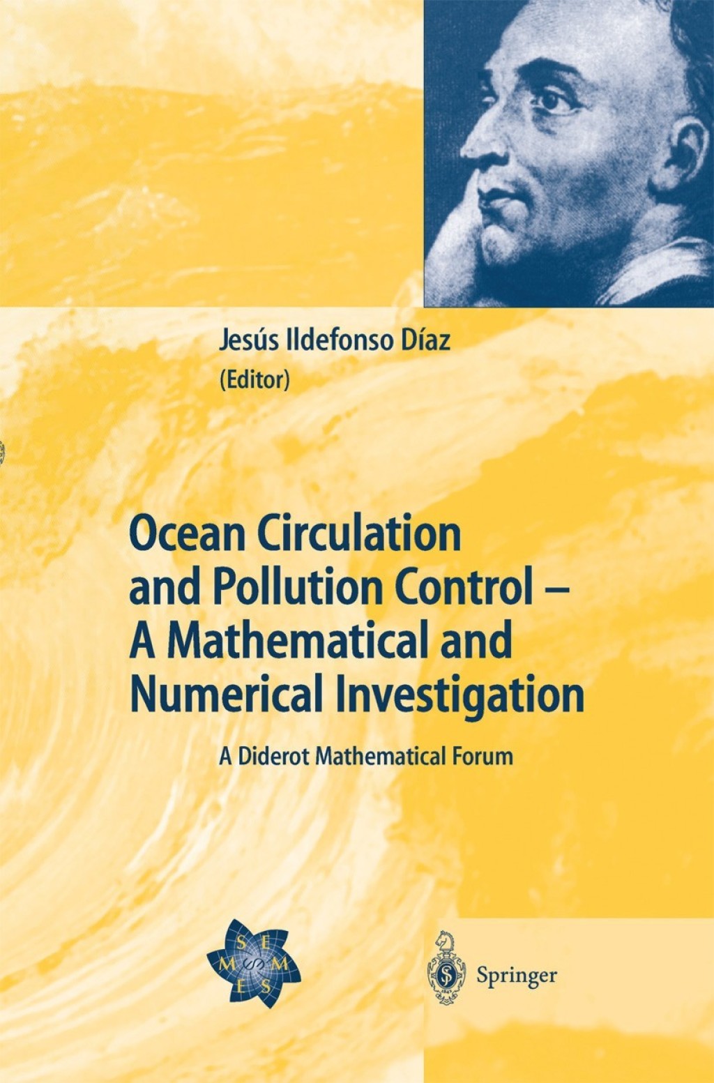 Ocean Circulation and Pollution Control - A Mathematical and Numerical Investigation A Diderot Mathematical Forum 1st Edition