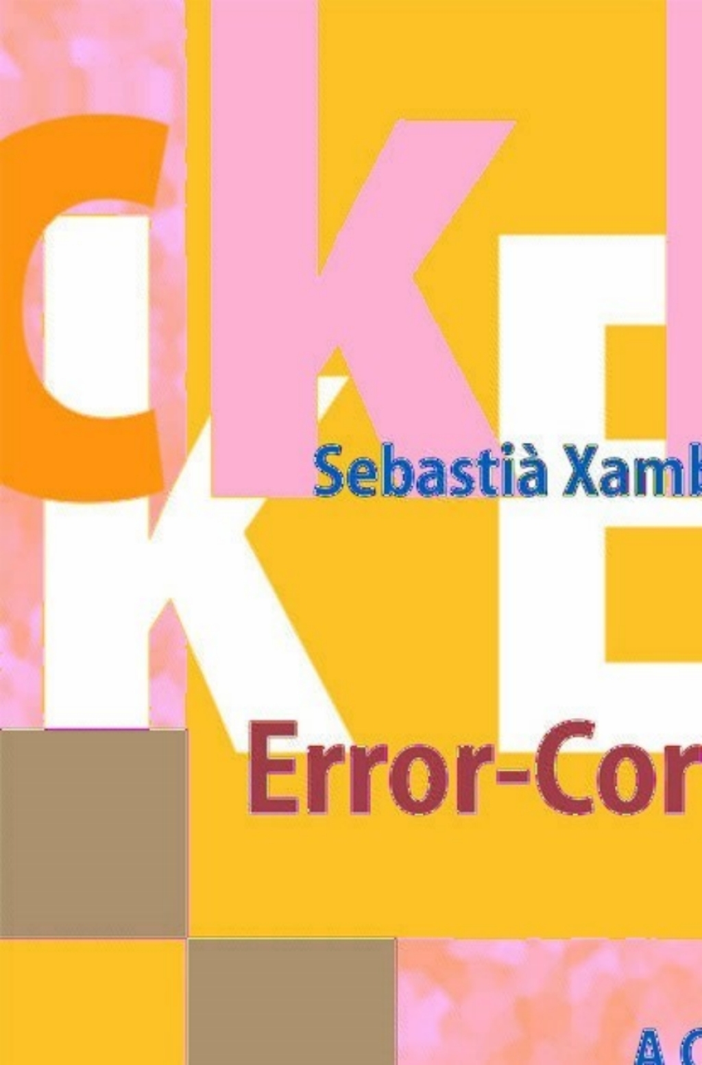 Block Error-Correcting Codes A Computational Primer 