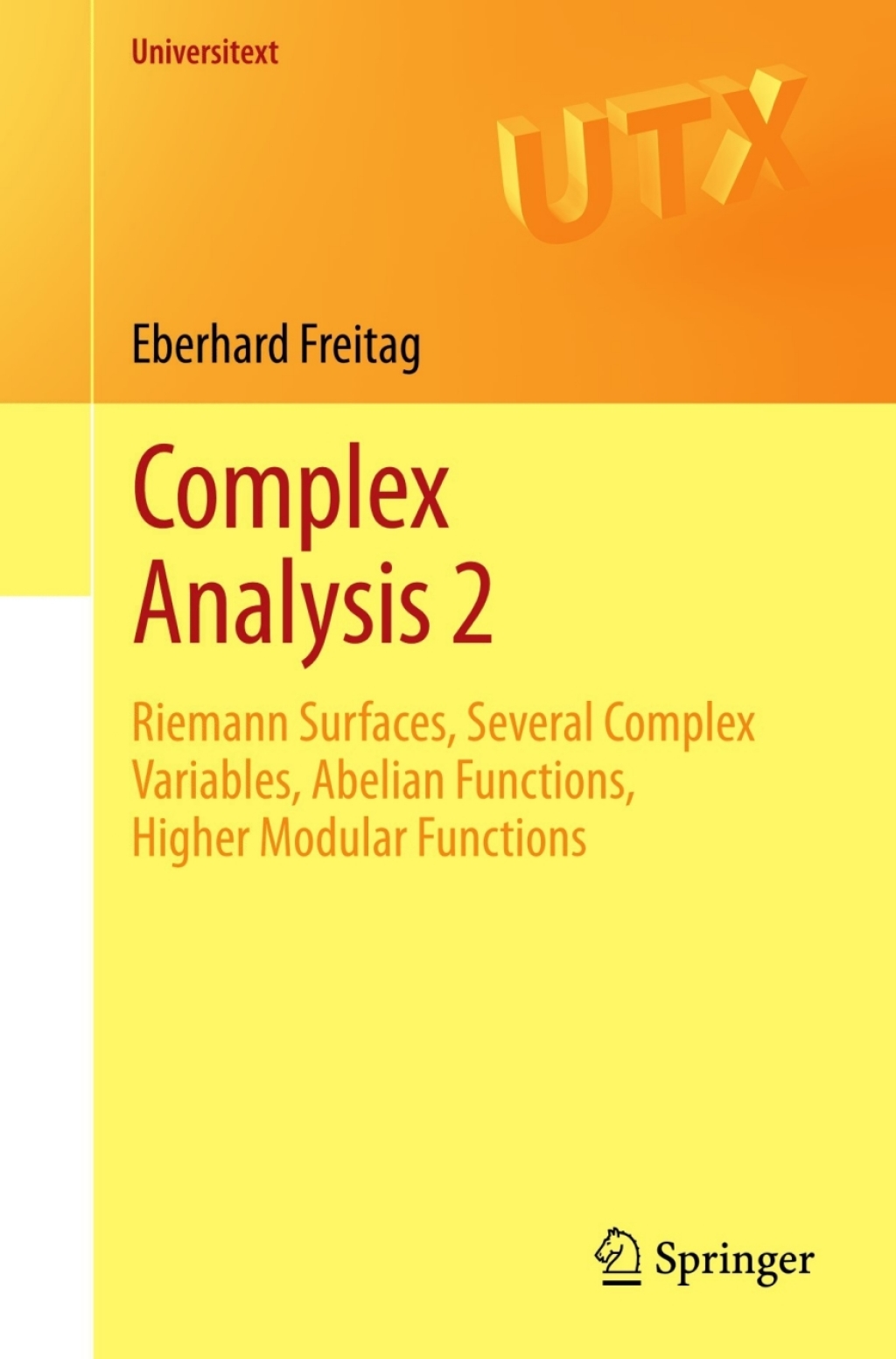 Complex Analysis 2 Riemann Surfaces, Several Complex Variables, Abelian Functions, Higher Modular Functions 2nd Edition
