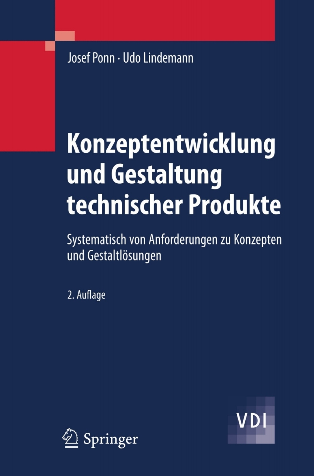 Konzeptentwicklung und Gestaltung technischer Produkte Systematisch von Anforderungen zu Konzepten und GestaltlÃ¢â‚¬Å¡ÃƒÂ ÃƒÂ¶Ã¢â‚¬Å¡ÃƒÂ Ãƒâ€¡sungen 2nd Edition