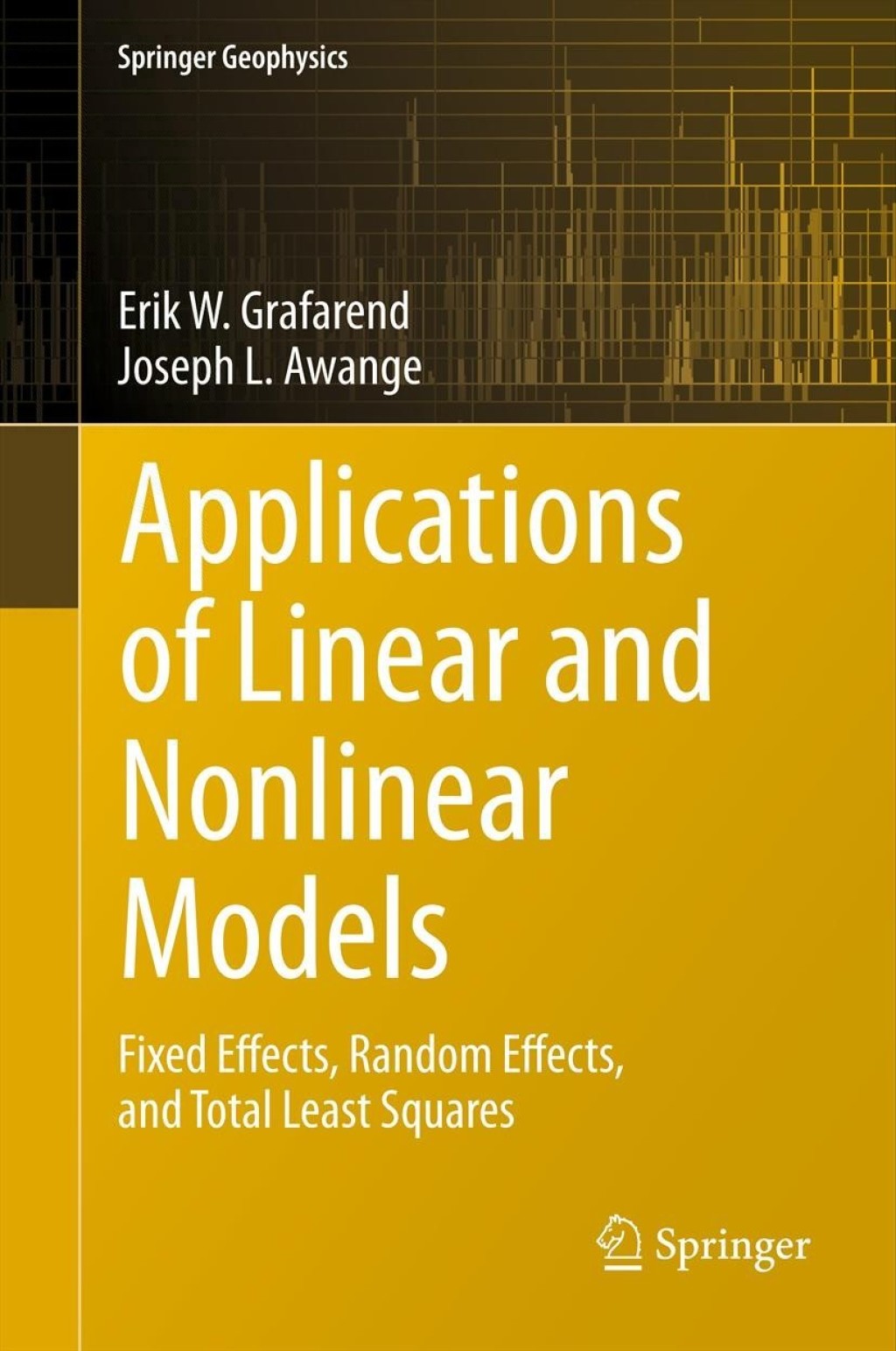 Applications of Linear and Nonlinear Models Fixed Effects, Random Effects, and Total Least Squares  Applications of Linear and Nonlinear Models Fixed Effects, Random Effects, and Total Least Squares  - Image 1