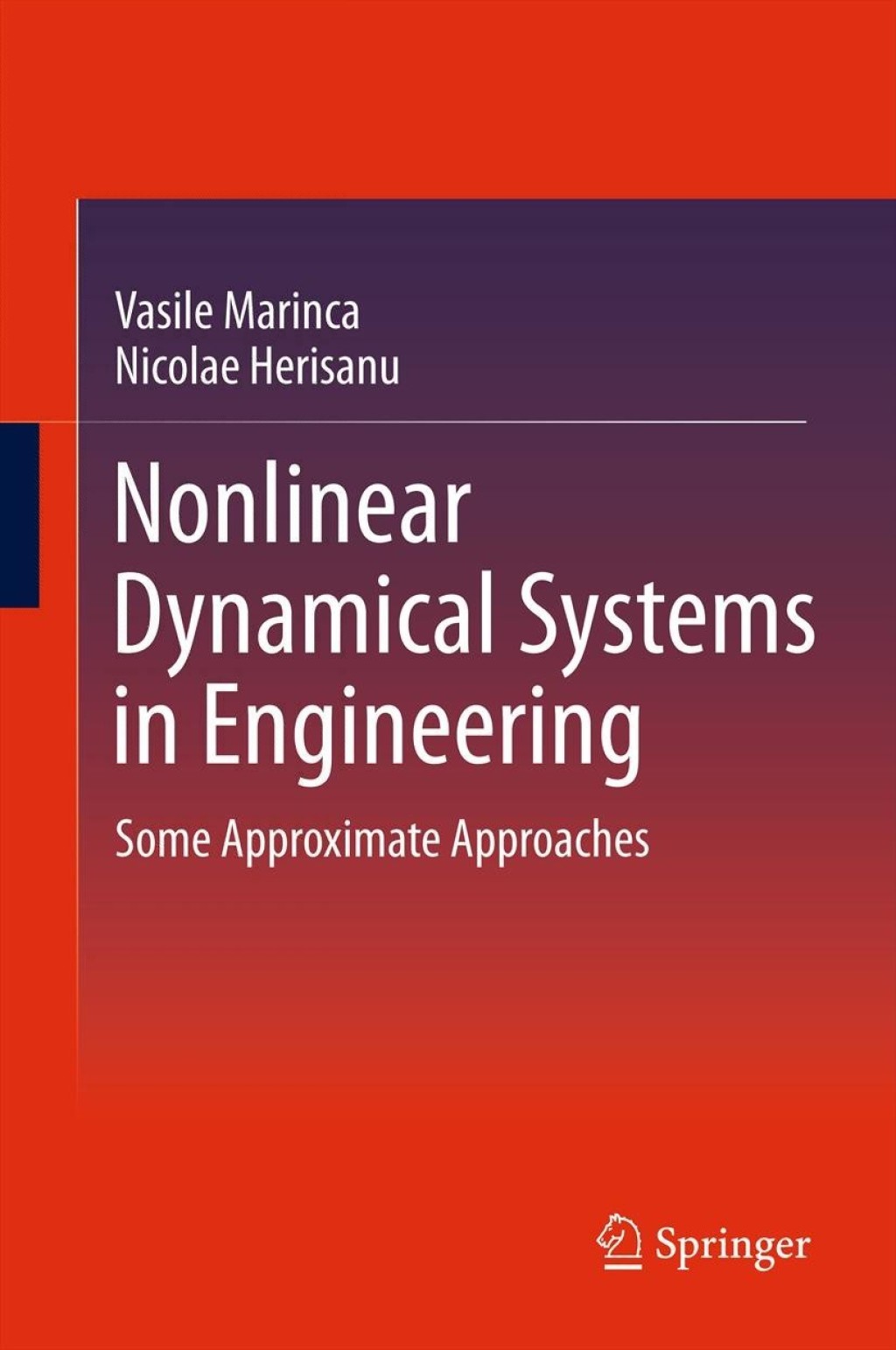 Nonlinear Dynamical Systems in Engineering Some Approximate Approaches
