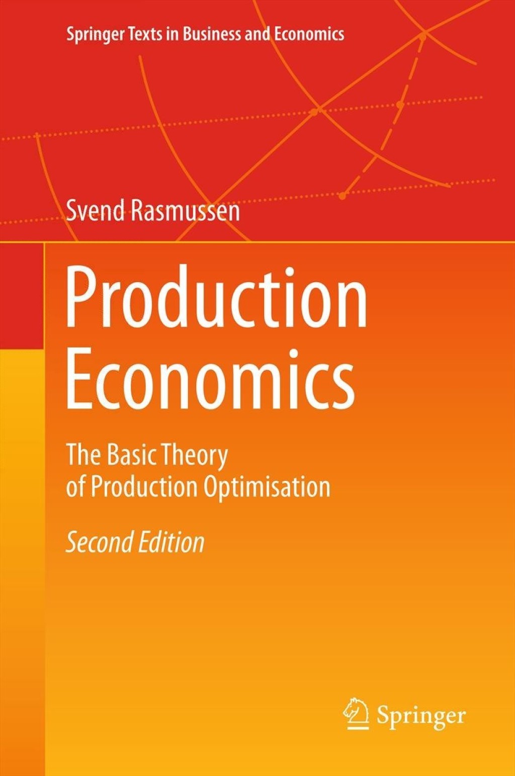 Production Economics The Basic Theory of Production Optimisation 2nd Edition