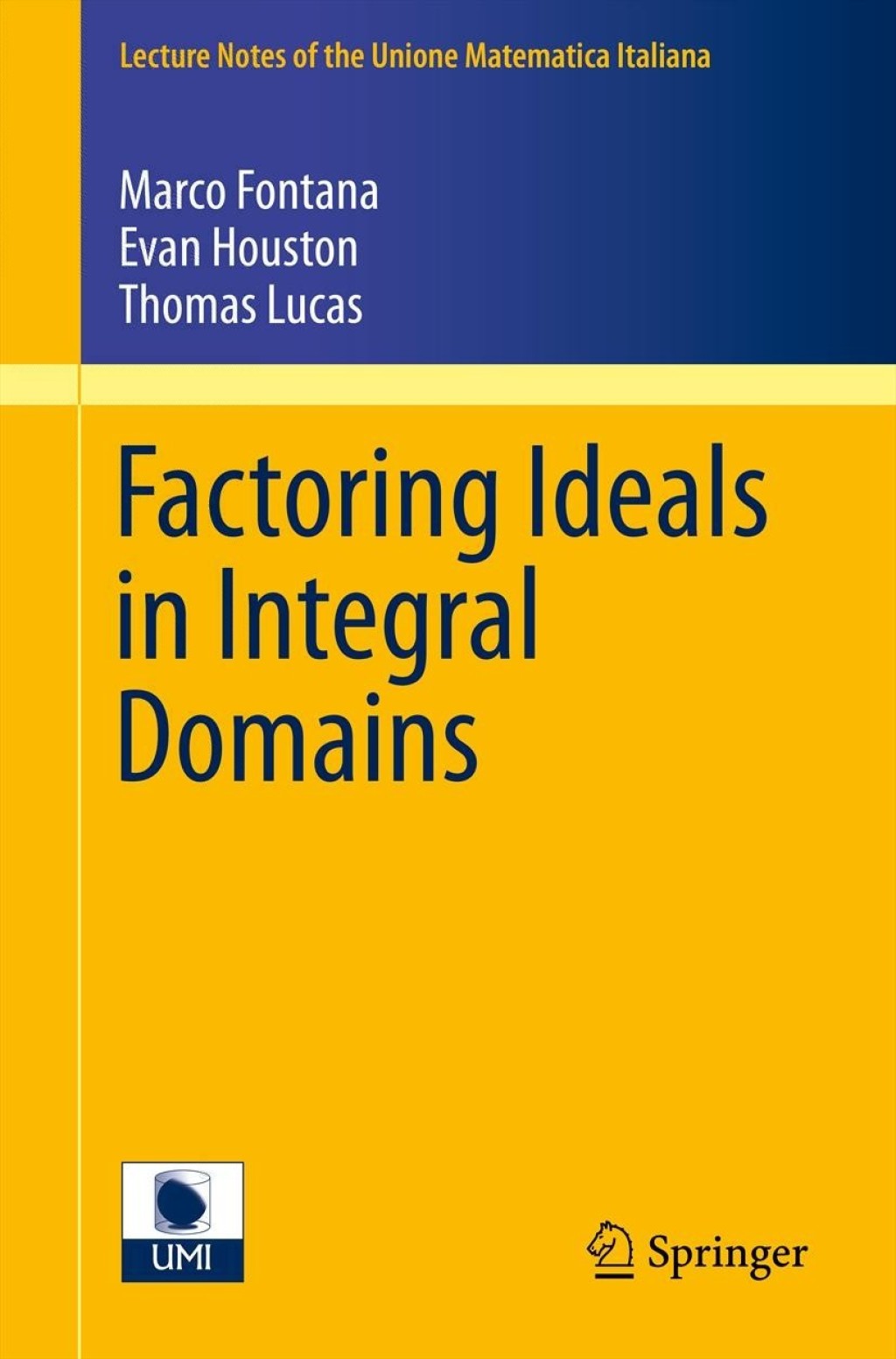 Factoring Ideals in Integral Domains 