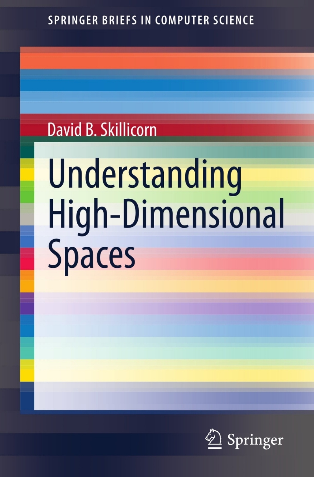 Understanding High-Dimensional Spaces 