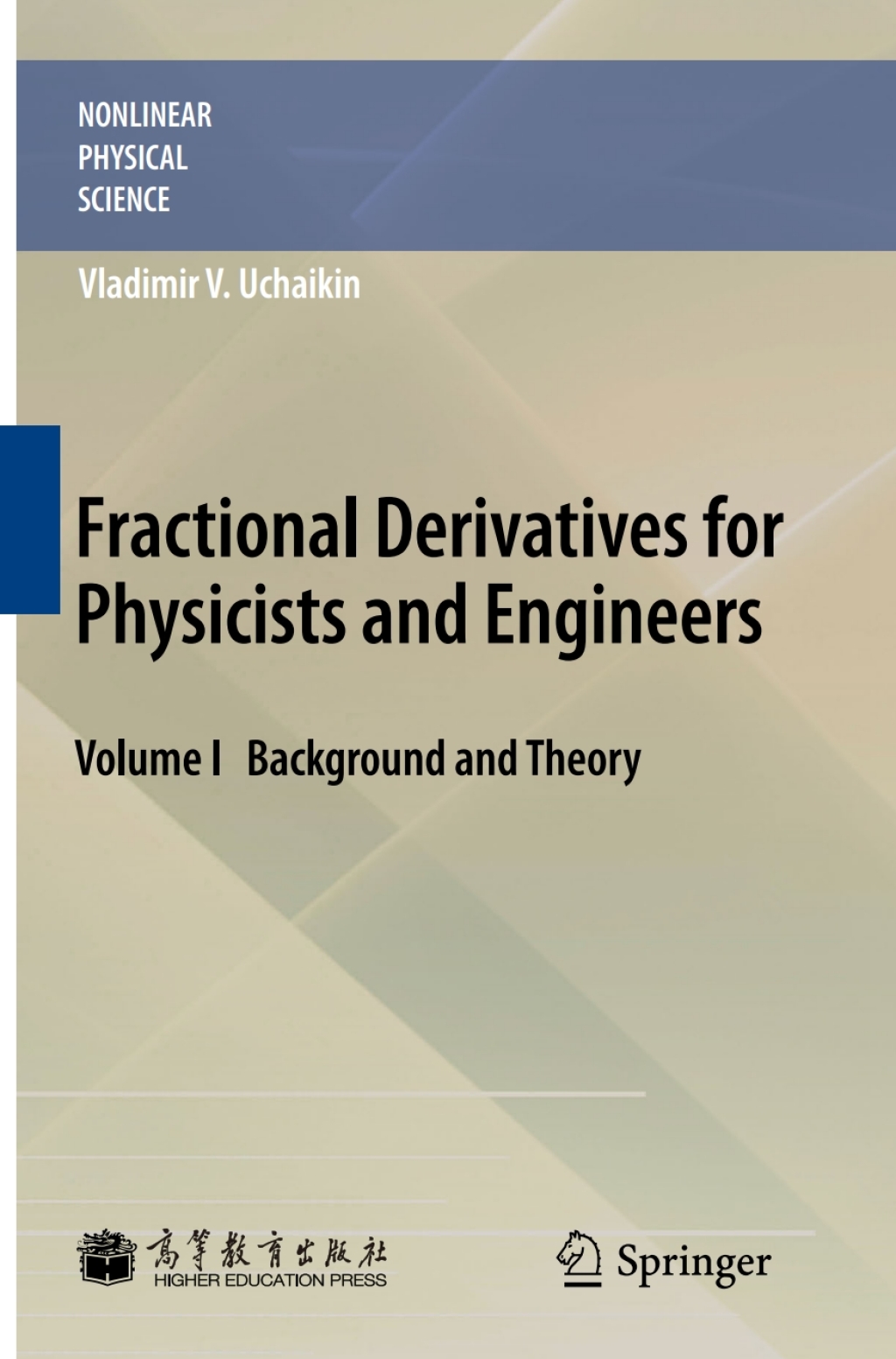 Fractional Derivatives for Physicists and Engineers Volume I Background and Theory 
