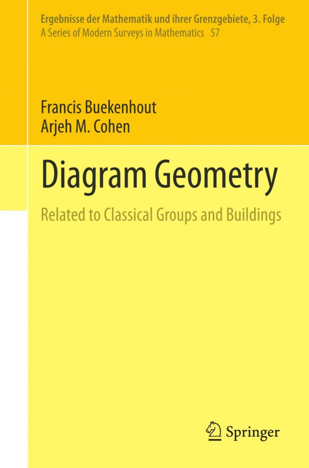 Diagram Geometry Related to Classical Groups and Buildings 