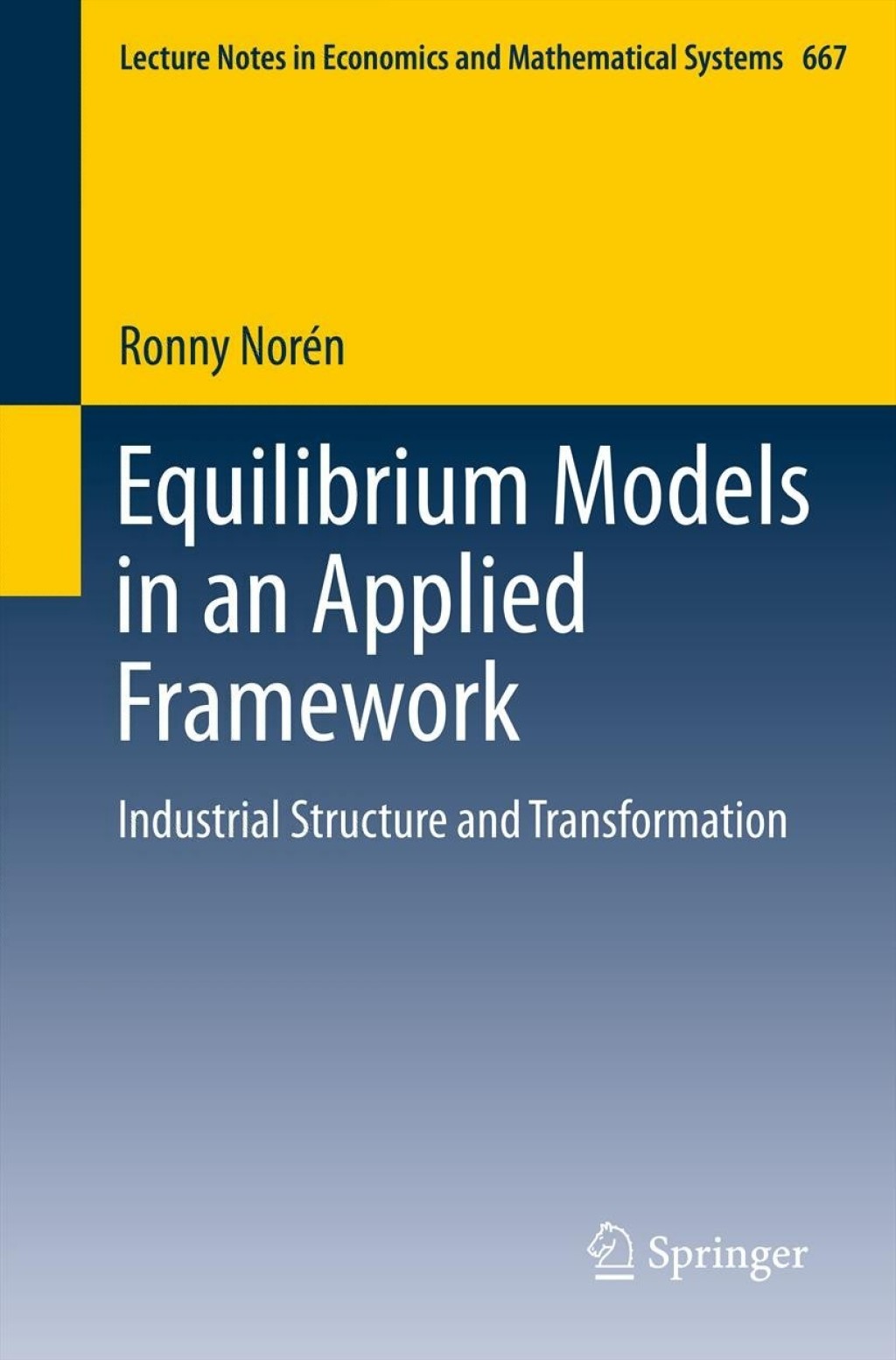 Equilibrium Models in an Applied Framework Industrial Structure and Transformation 