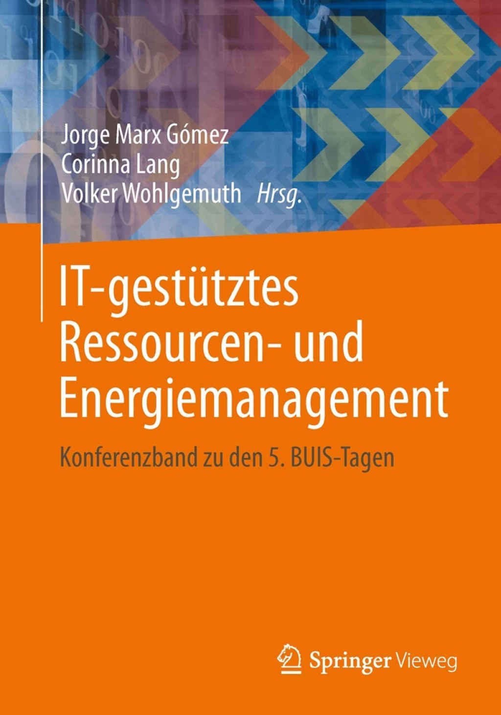 IT-gestÃ¢â‚¬Å¡ÃƒÂ ÃƒÂ¶Ã‚Â¬Ã¢Ë†Â«tztes Ressourcen- und Energiemanagement Konferenzband zu den 5. BUIS-Tagen 