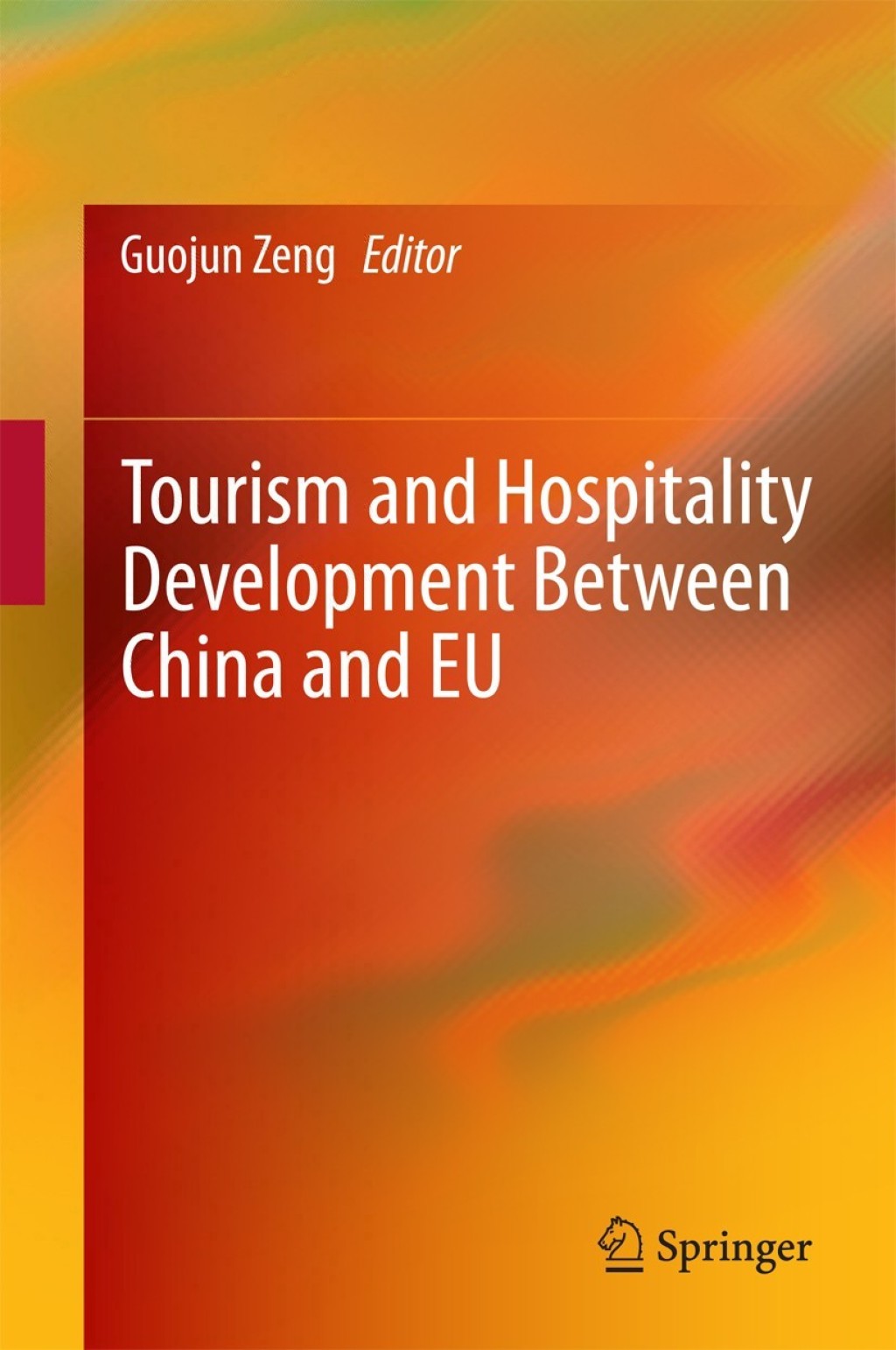 Tourism and Hospitality Development Between China and EU 
