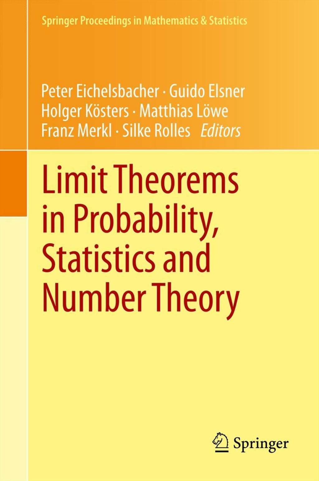 Limit Theorems in Probability, Statistics and Number Theory In Honor of Friedrich GÃ¢â‚¬Å¡ÃƒÂ ÃƒÂ¶Ã¢â‚¬Å¡ÃƒÂ Ãƒâ€¡tze 