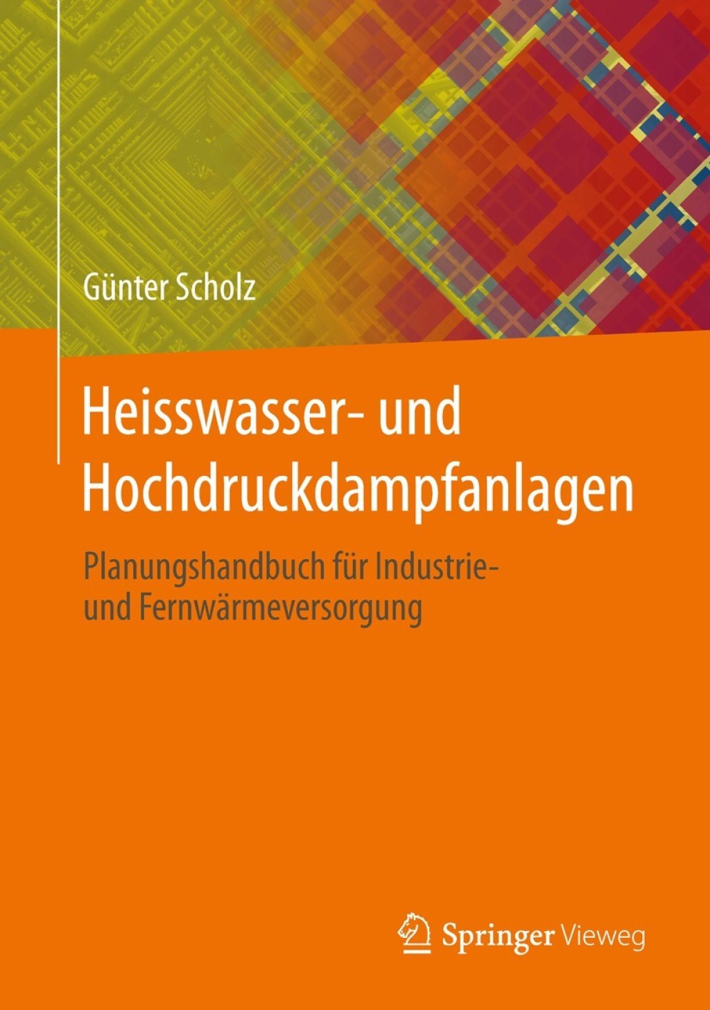 Heisswasser- und Hochdruckdampfanlagen Planungshandbuch fÃ¢â‚¬Å¡ÃƒÂ ÃƒÂ¶Ã‚Â¬Ã¢Ë†Â«r Industrie- und FernwÃ¢â‚¬Å¡ÃƒÂ ÃƒÂ¶Ã‚Â¬ÃƒÅ¸rmeversorgung 