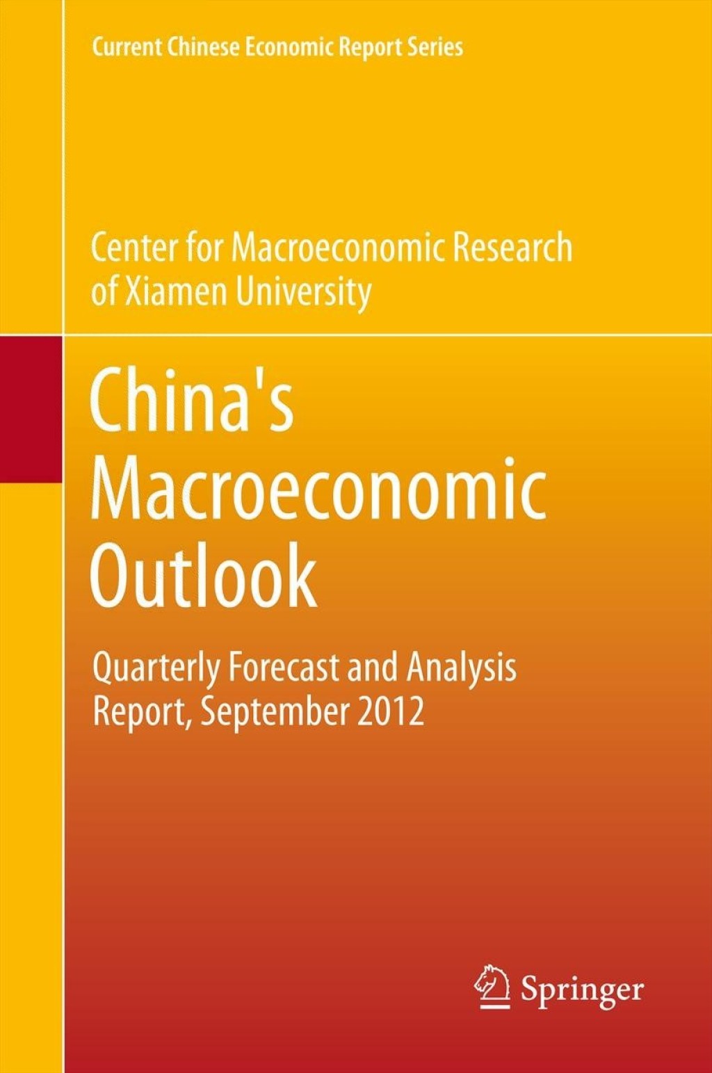 China's Macroeconomic Outlook Quarterly Forecast and Analysis Report, September 2012 