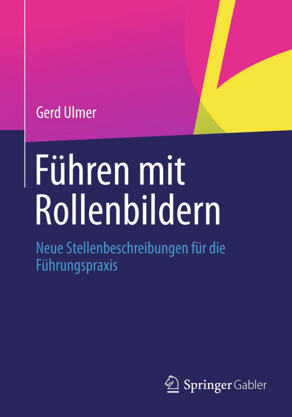 FÃ¢â‚¬Å¡ÃƒÂ ÃƒÂ¶Ã‚Â¬Ã¢Ë†Â«hren mit Rollenbildern Neue Stellenbeschreibungen fÃ¢â‚¬Å¡ÃƒÂ ÃƒÂ¶Ã‚Â¬Ã¢Ë†Â«r die FÃ¢â‚¬Å¡ÃƒÂ ÃƒÂ¶Ã‚Â¬Ã¢Ë†Â«hrungspraxis 2nd Edition