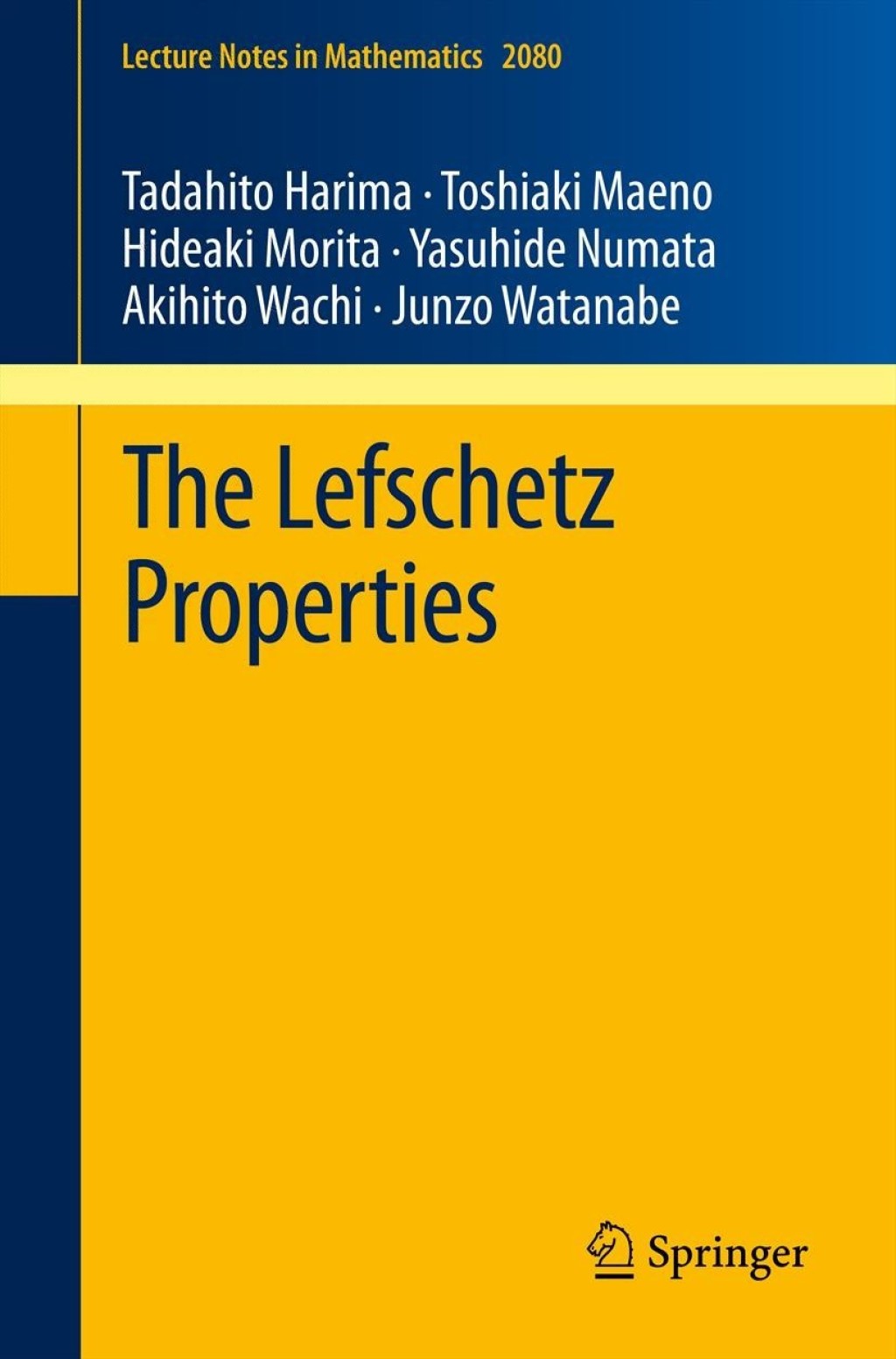 The Lefschetz Properties 