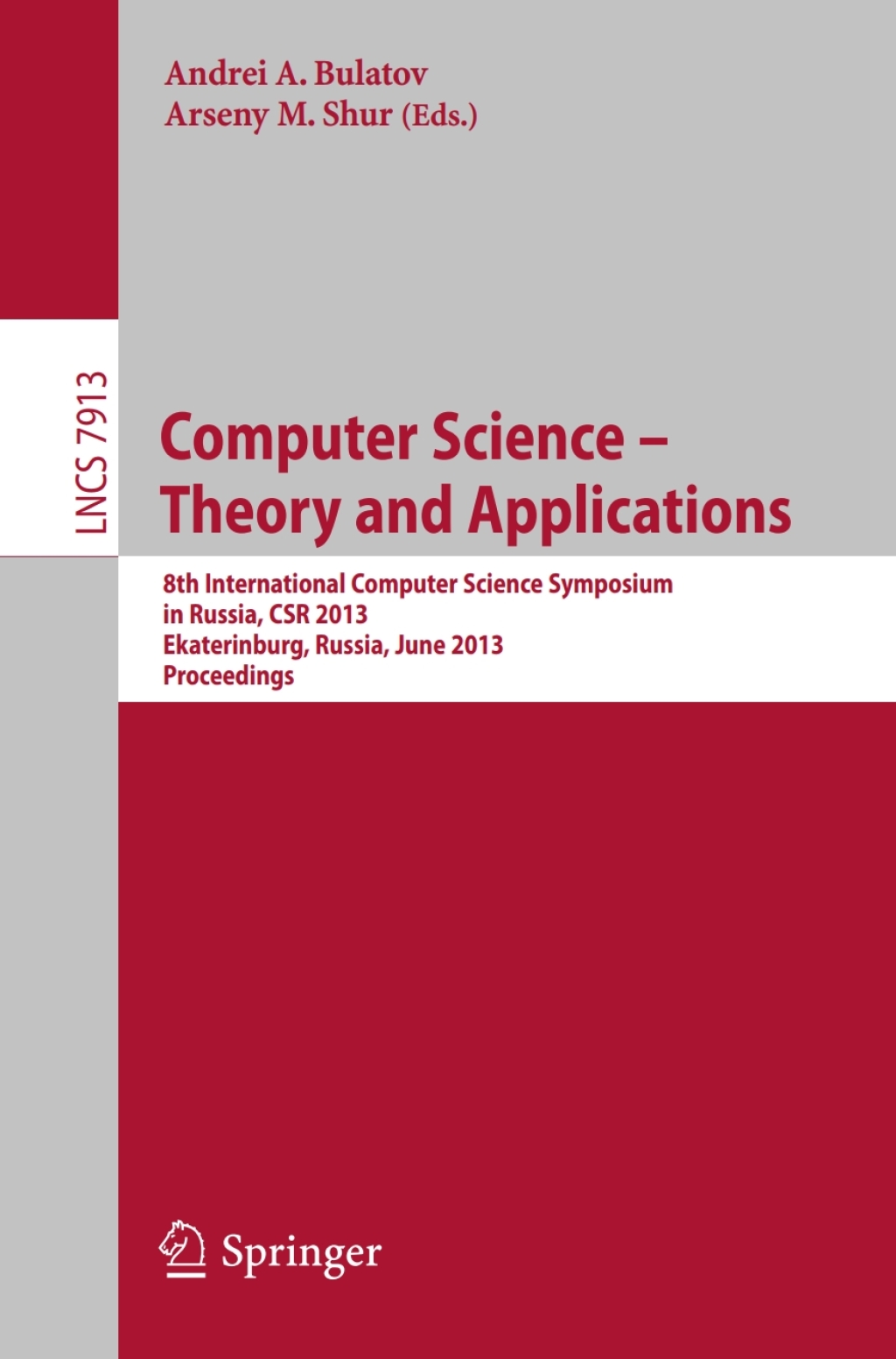 Computer Science - Theory and Applications 8th International Computer Science Symposium in Russia, CSR 2013, Ekaterinburg, Russia, June 25-29, 2013, Proceedings 