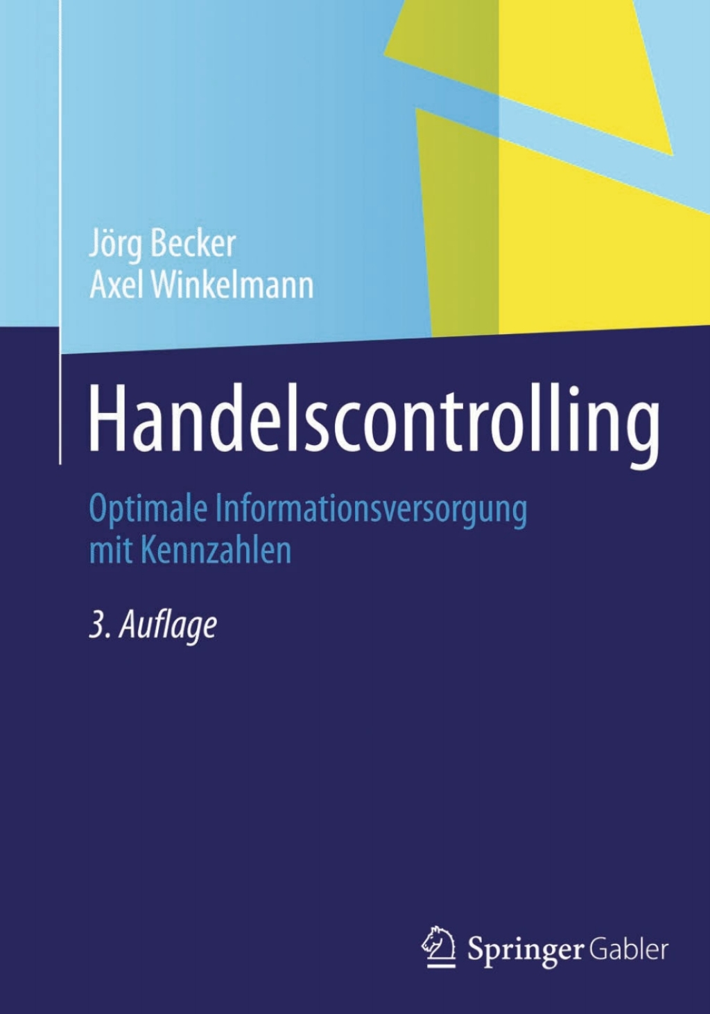 Handelscontrolling Optimale Informationsversorgung mit Kennzahlen 3rd Edition