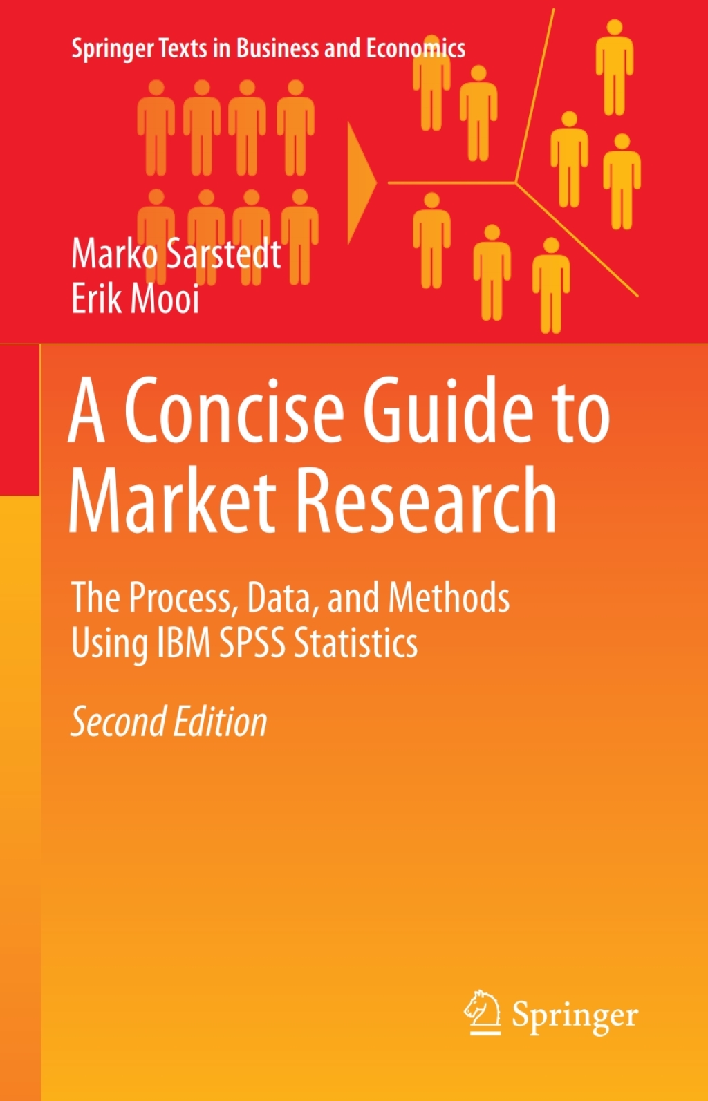 A Concise Guide to Market Research The Process, Data, and Methods Using IBM SPSS Statistics 2nd Edition