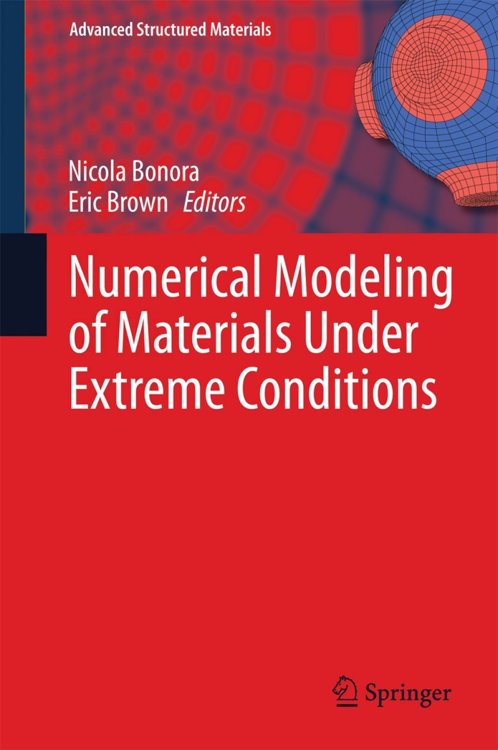Numerical Modeling of Materials Under Extreme Conditions 