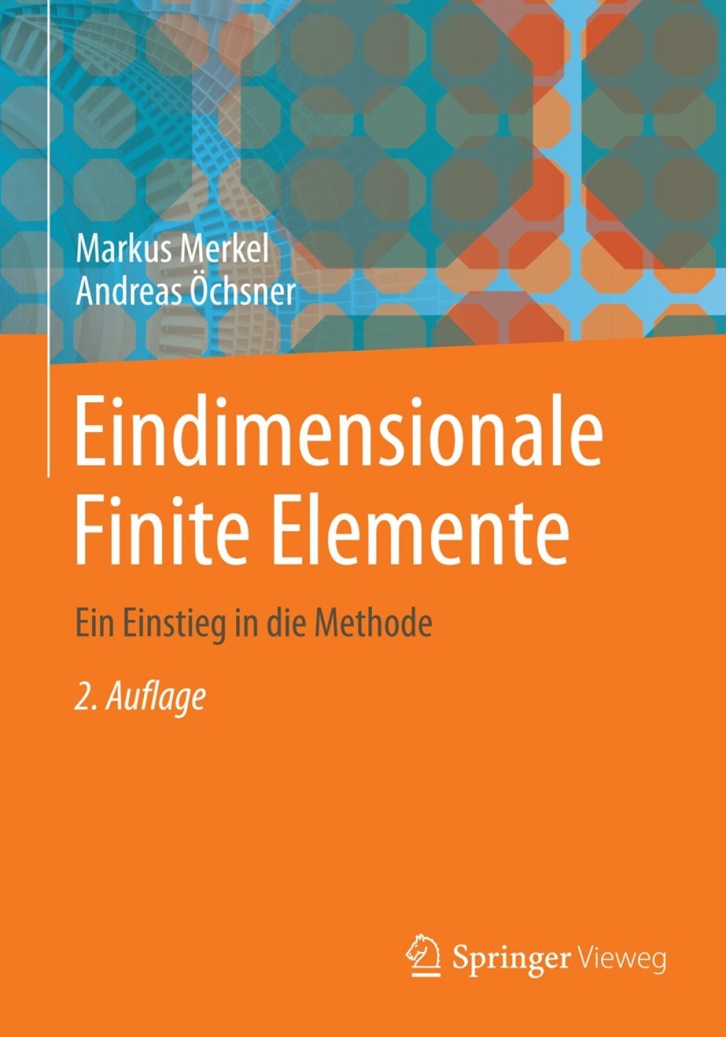 Eindimensionale Finite Elemente Ein Einstieg in die Methode 2nd Edition