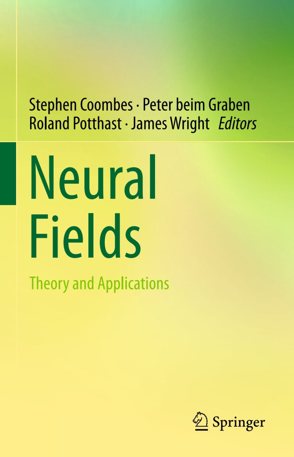Neural Fields Theory and Applications 