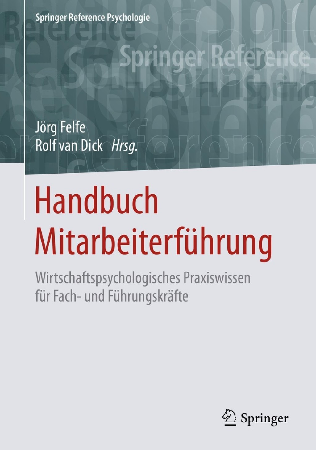 Handbuch MitarbeiterfÃ¢â‚¬Å¡ÃƒÂ ÃƒÂ¶Ã‚Â¬Ã¢Ë†Â«hrung Wirtschaftspsychologisches Praxiswissen fÃ¢â‚¬Å¡ÃƒÂ ÃƒÂ¶Ã‚Â¬Ã¢Ë†Â«r Fach- und FÃ¢â‚¬Å¡ÃƒÂ ÃƒÂ¶Ã‚Â¬Ã¢Ë†Â«hrungskrÃ¢â‚¬Å¡ÃƒÂ ÃƒÂ¶Ã‚Â¬ÃƒÅ¸fte 