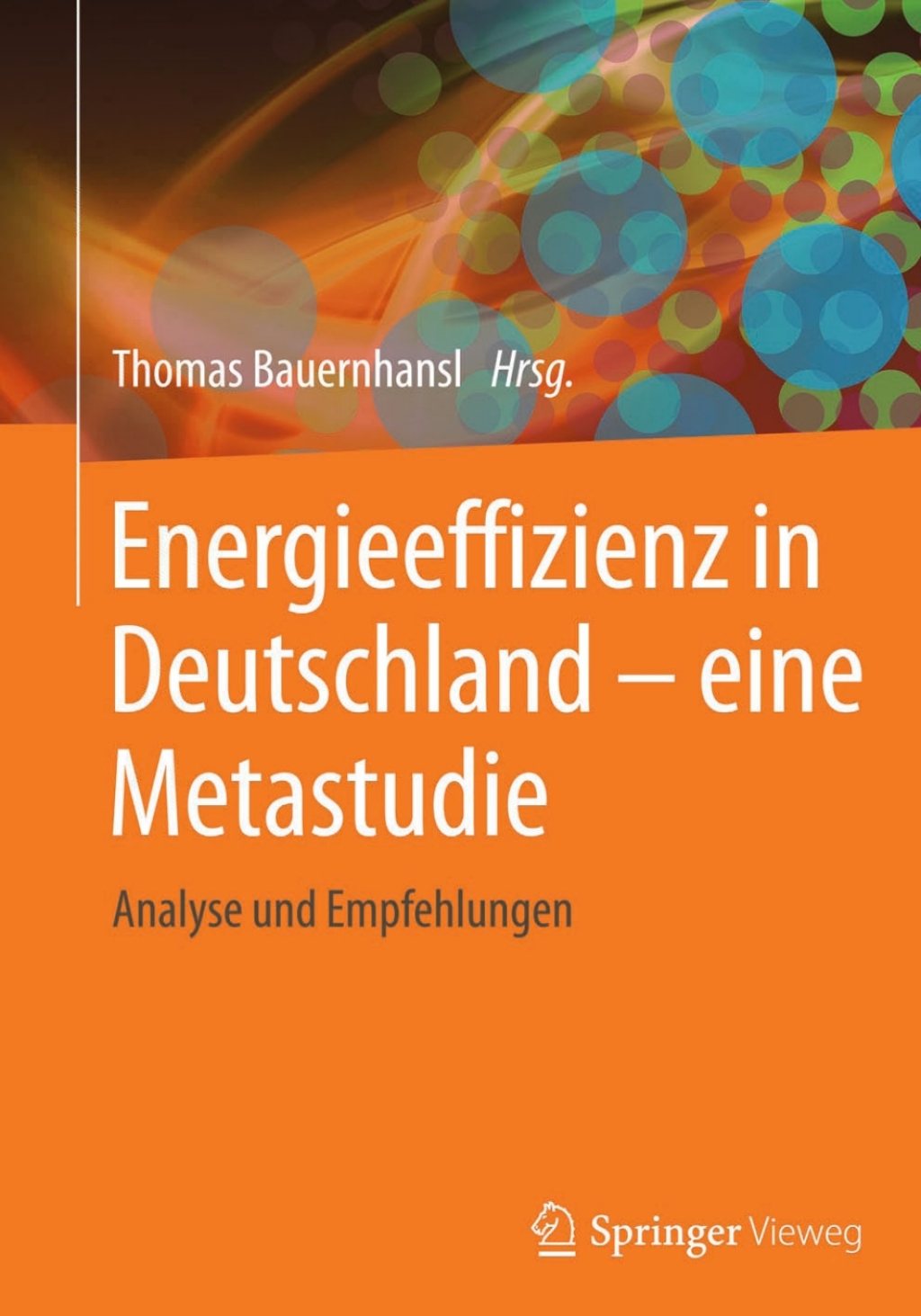 Energieeffizienz in Deutschland - eine Metastudie Analyse und Empfehlungen 