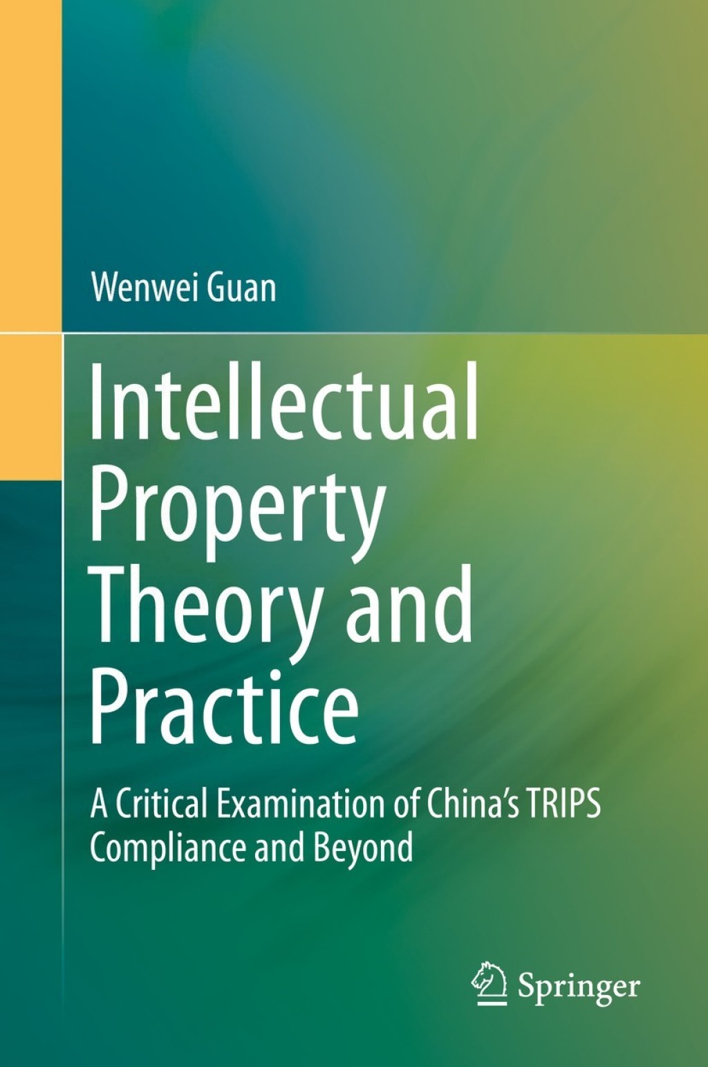 Intellectual Property Theory and Practice A Critical Examination of ChinaÃ¢â‚¬Å¡Ãƒâ€žÃƒÂ¶Ã¢Ë†Å¡Ãƒâ€˜Ã¢Ë†Å¡Ã‚Â¥s TRIPS Compliance and Beyond 