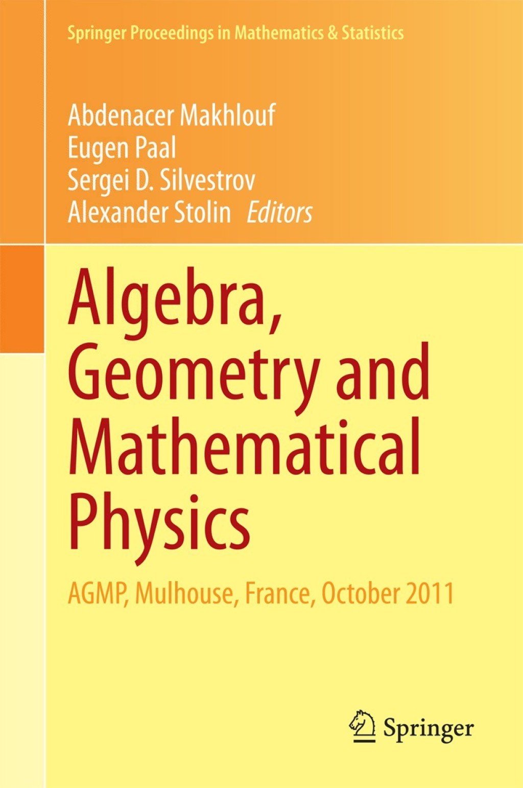 Algebra, Geometry and Mathematical Physics AGMP, Mulhouse, France, October 2011 