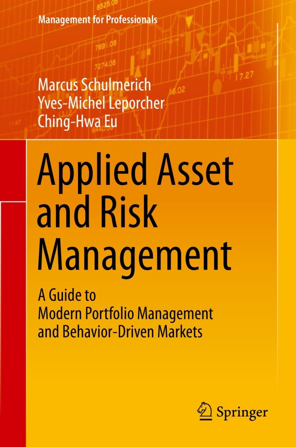 Applied Asset and Risk Management A Guide to Modern Portfolio Management and Behavior-Driven Markets 