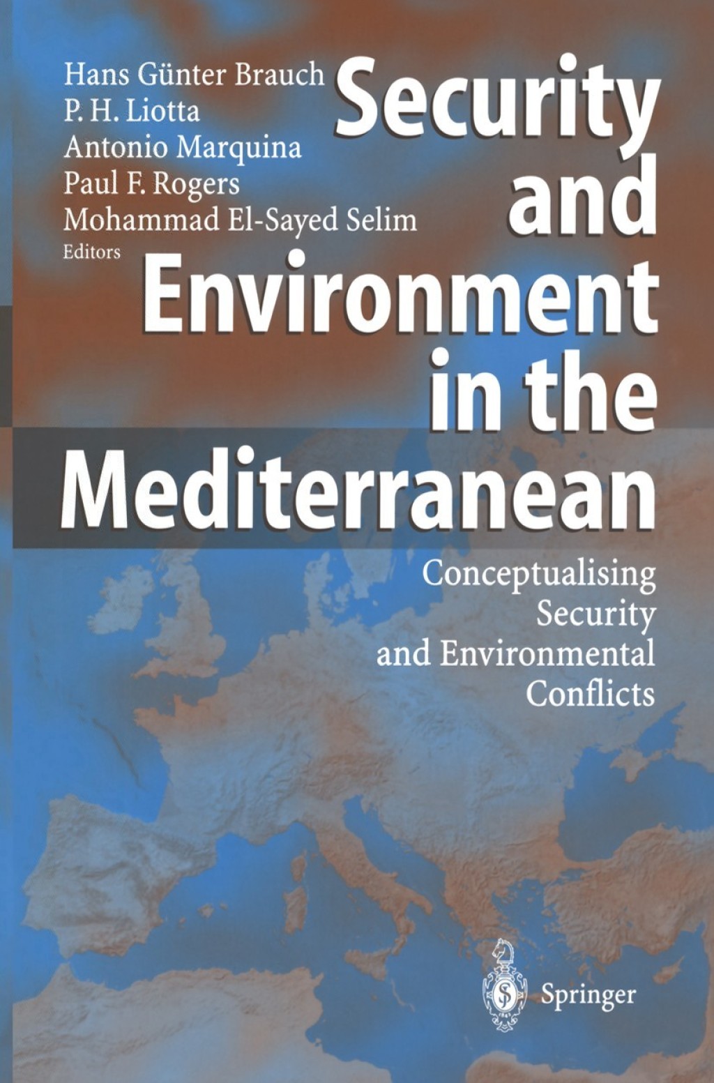 Security and Environment in the Mediterranean Conceptualising Security and Environmental Conflicts 1st Edition