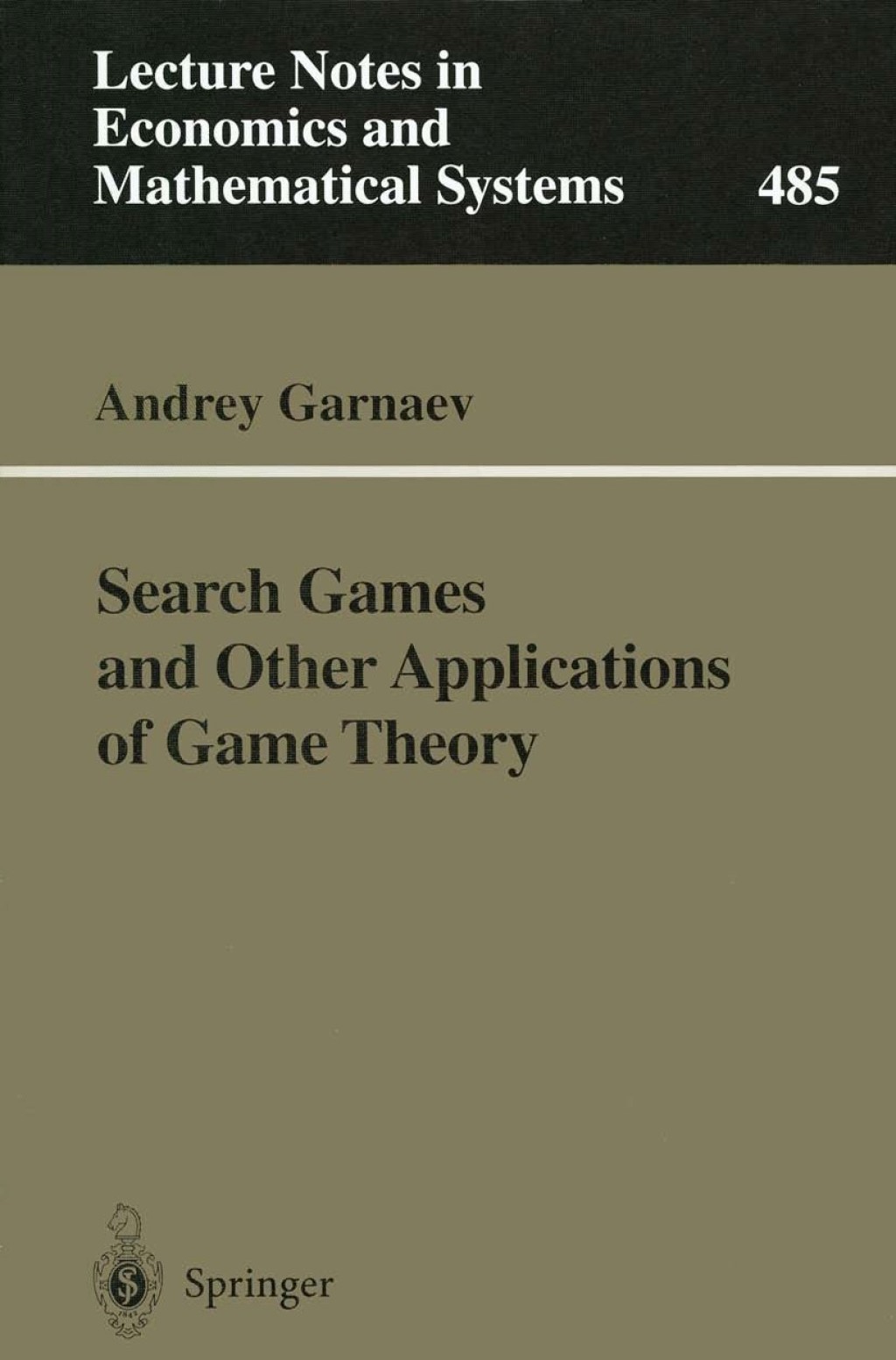 Search Games and Other Applications of Game Theory 