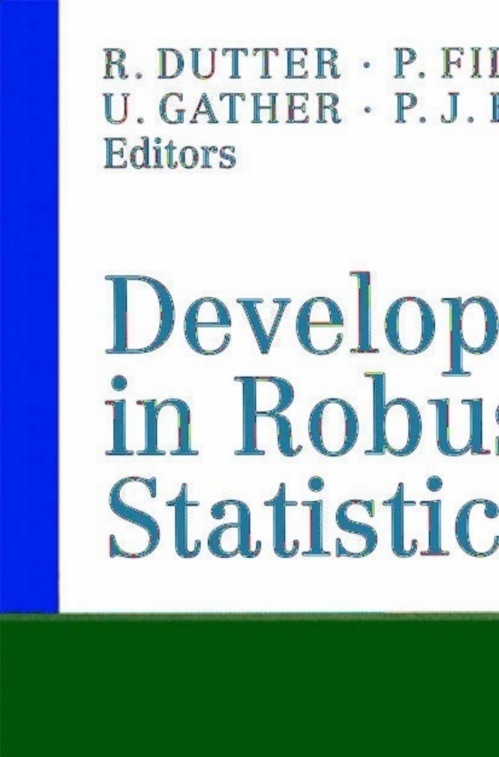 Developments in Robust Statistics International Conference on Robust Statistics 2001 1st Edition