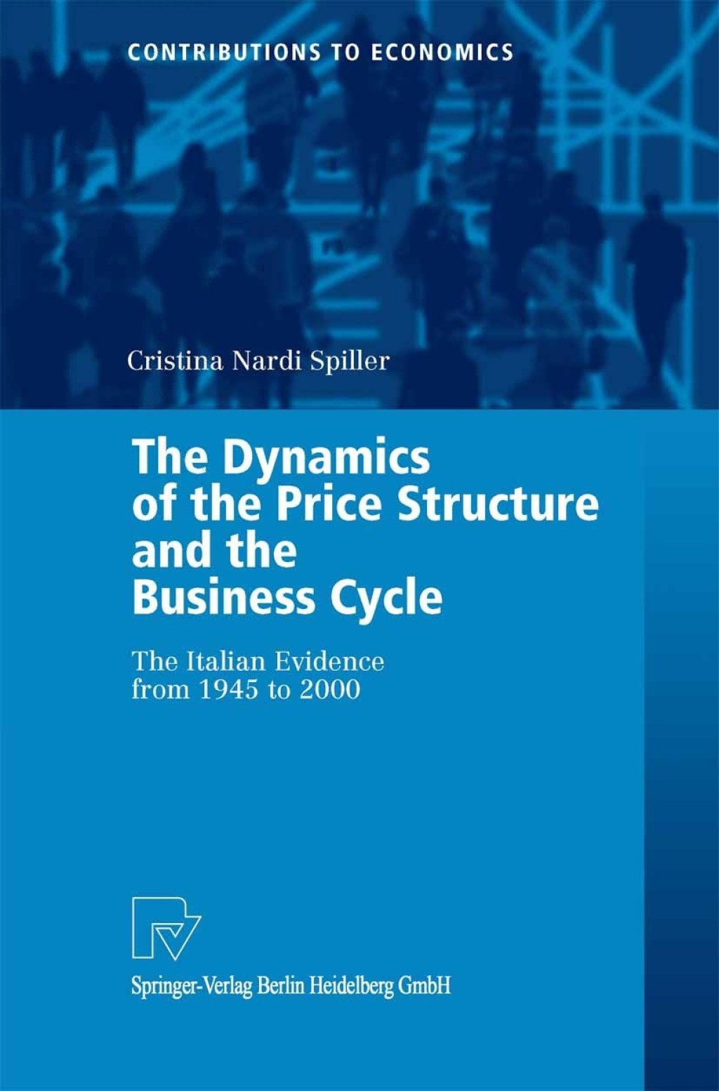 The Dynamics of the Price Structure and the Business Cycle The Italian Evidence from 1945 to 2000 