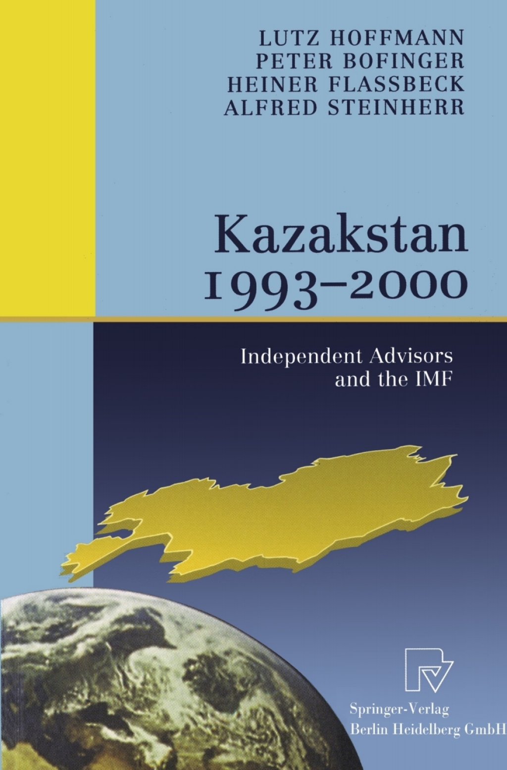 Kazakstan 1993 Ã¢â‚¬Å¡Ãƒâ€žÃƒÂ¶Ã¢Ë†Å¡Ãƒâ€˜Ã¢Ë†Å¡Ã‚Â¨ 2000 Independent Advisors and the IMF 