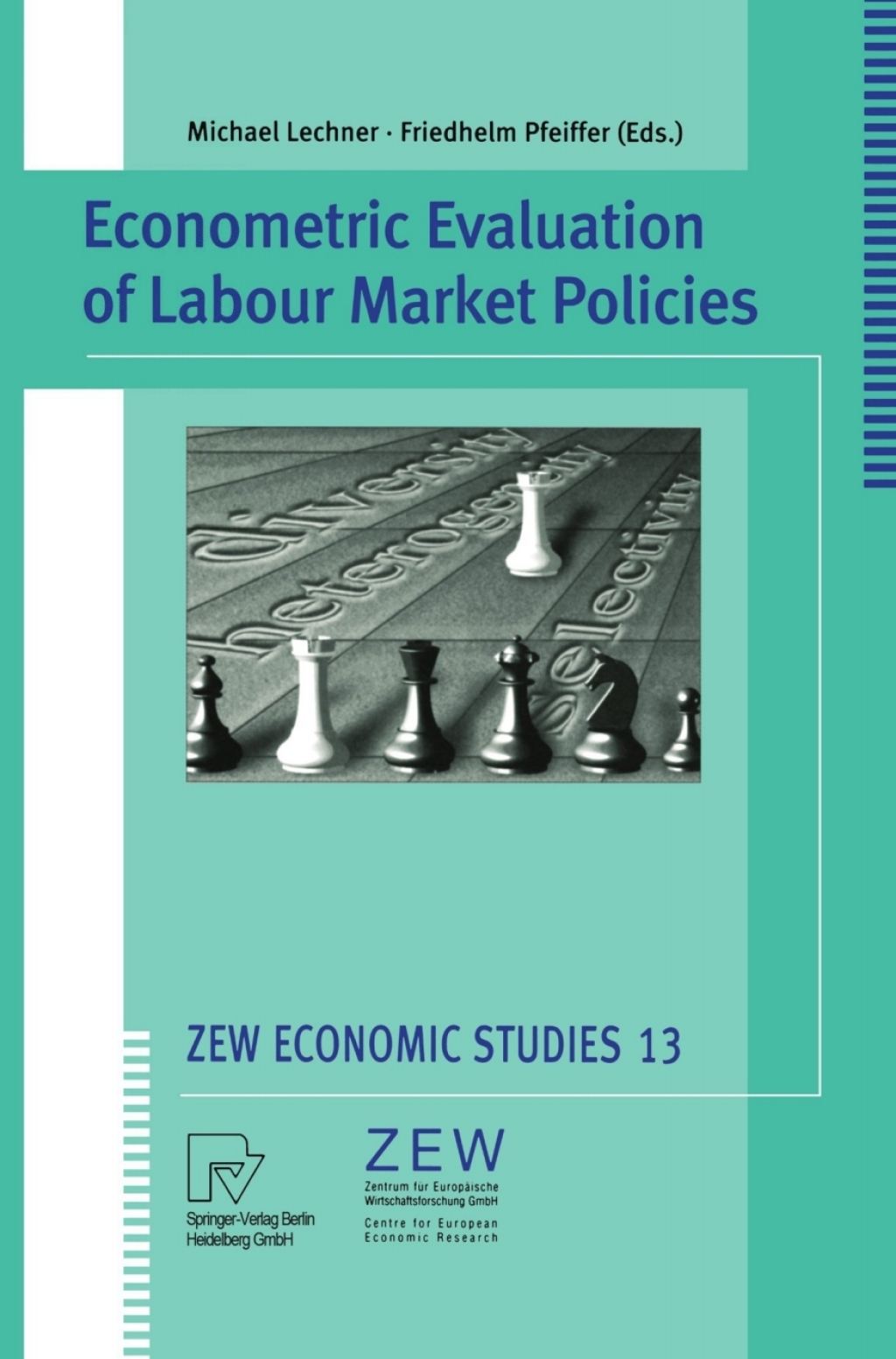 Econometric Evaluation of Labour Market Policies 1st Edition