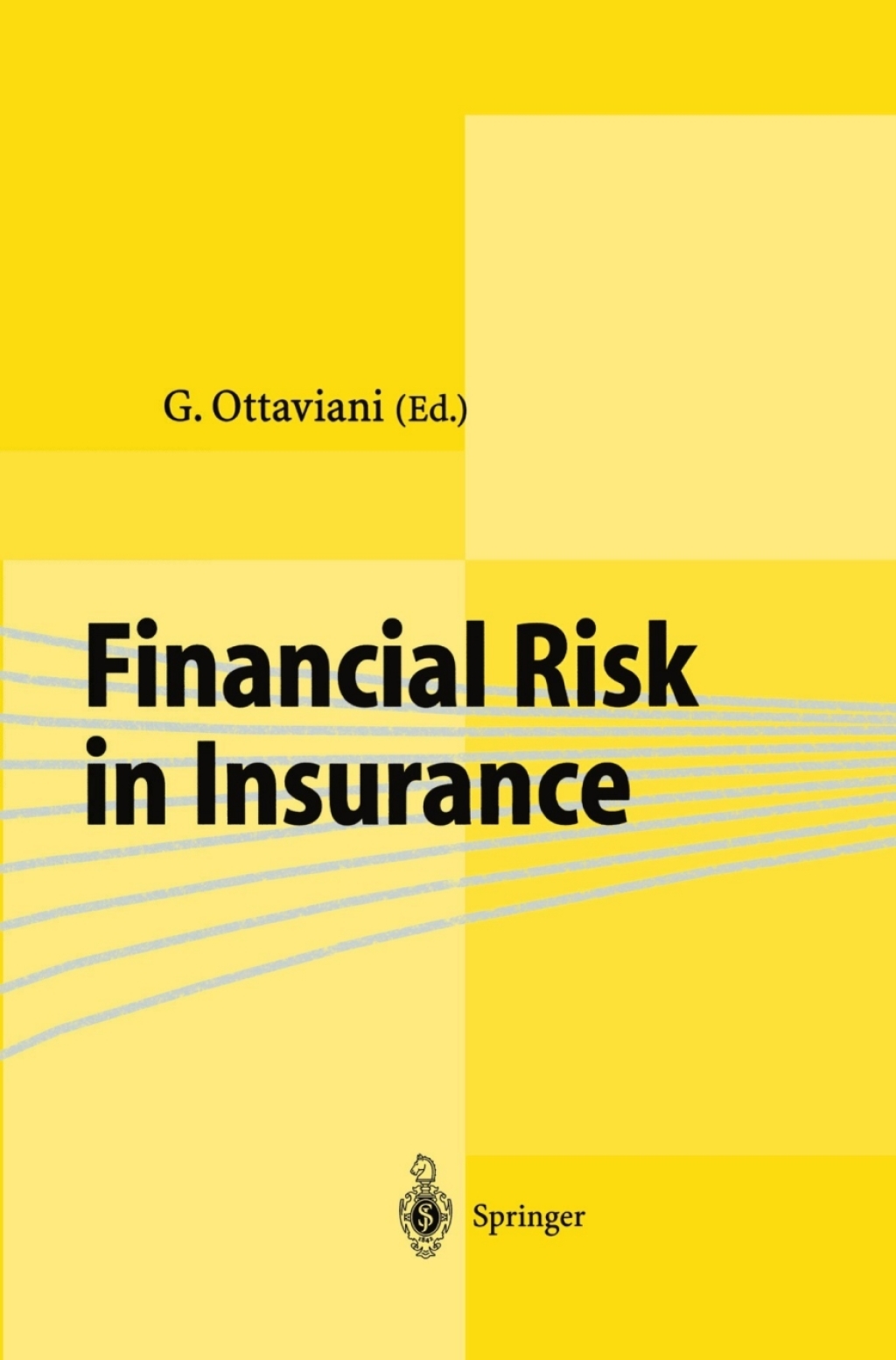 Financial Risk in Insurance 1st Edition