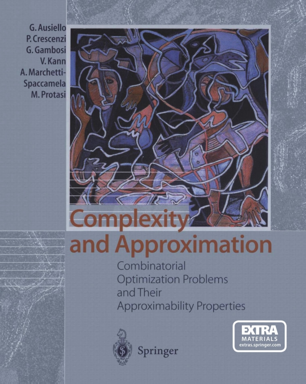 Complexity and Approximation Combinatorial Optimization Problems and Their Approximability Properties 